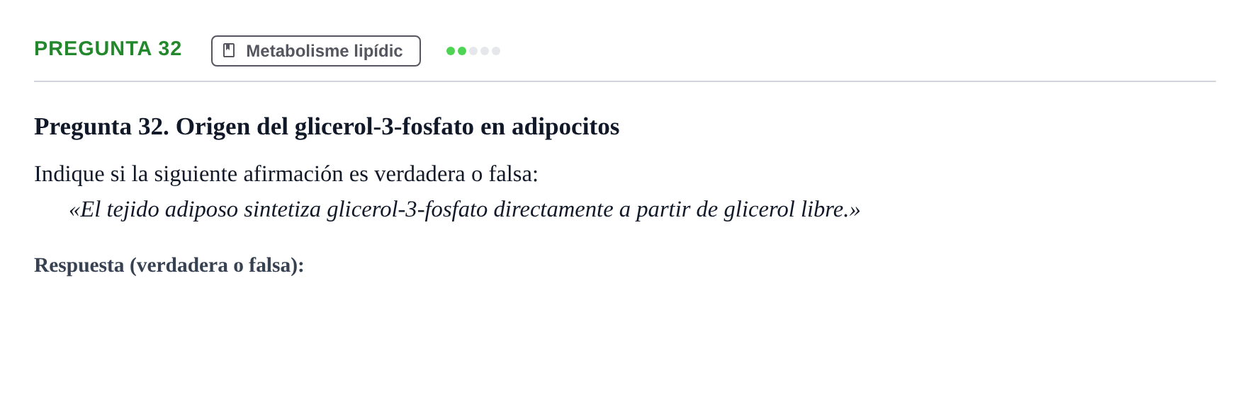 Enunciado: Pregunta 32 · Bioquímica UB Examen de Bioquímica: Metabolismo y Bioenergética