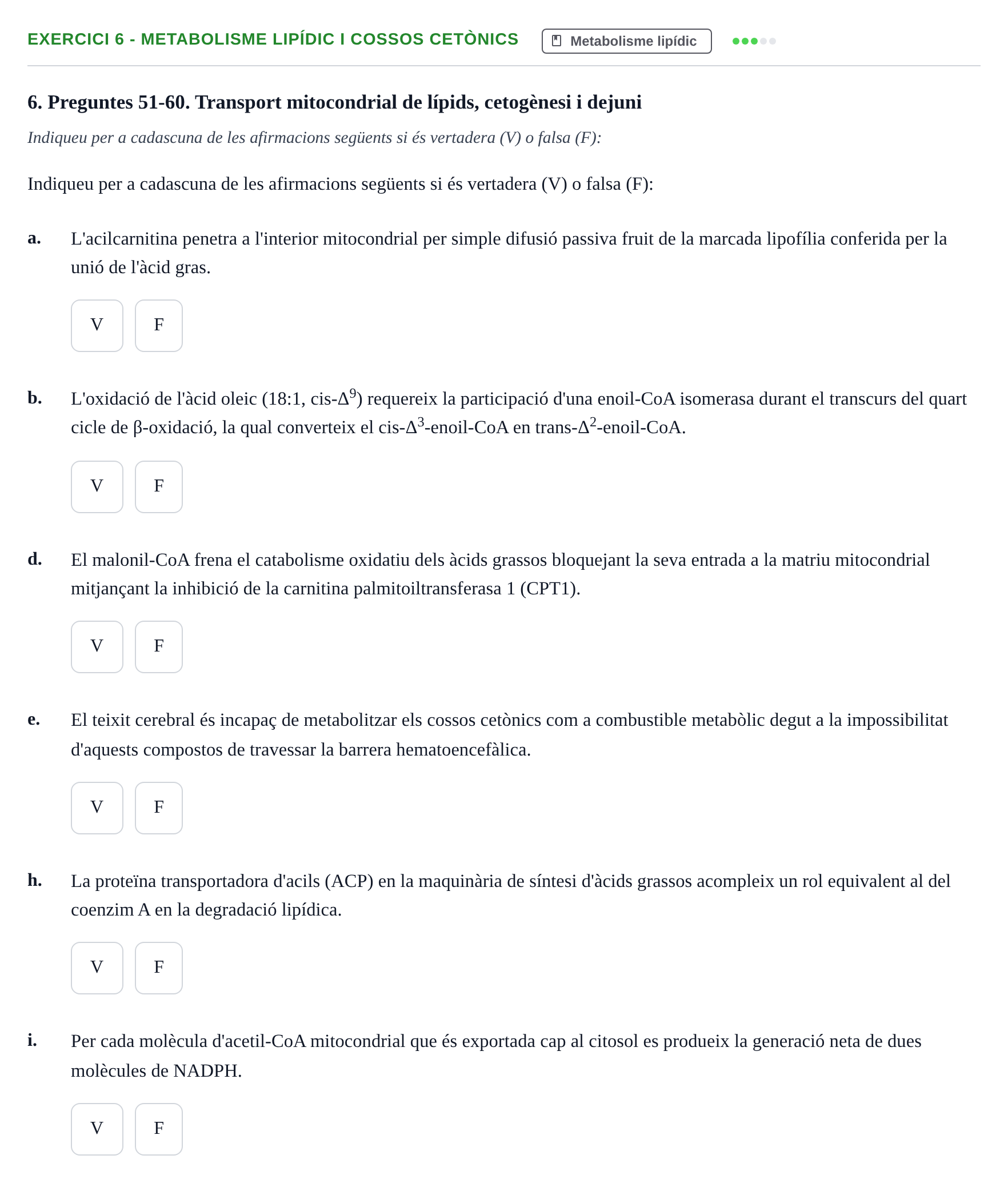 Enunciado: Ejercicio 6 - Metabolisme lipídic i cossos cetònics · Bioquímica UB Juny 2023