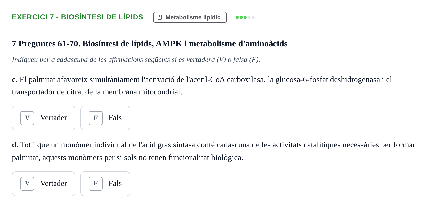 Enunciado: Ejercicio 7 - Biosíntesi de lípids · Bioquímica UB Juny 2023