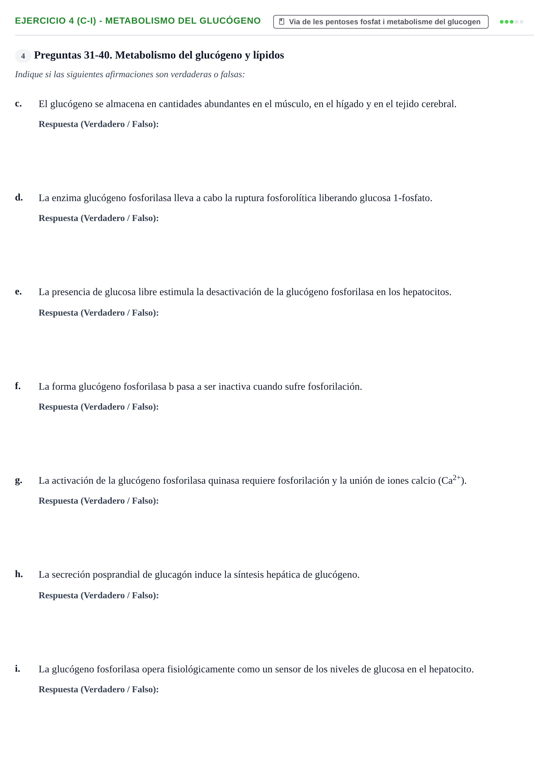 Enunciado: Ejercicio 4 (c-i) - Metabolismo del glucógeno · Bioquímica UB 2009