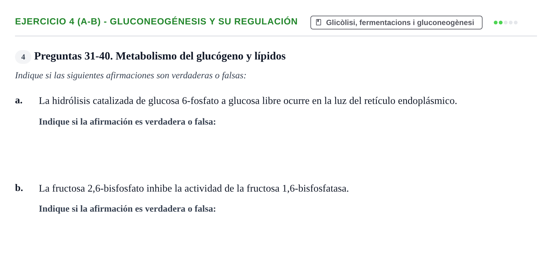 Enunciado: Ejercicio 4 (a-b) - Gluconeogénesis y su regulación · Bioquímica UB 2009