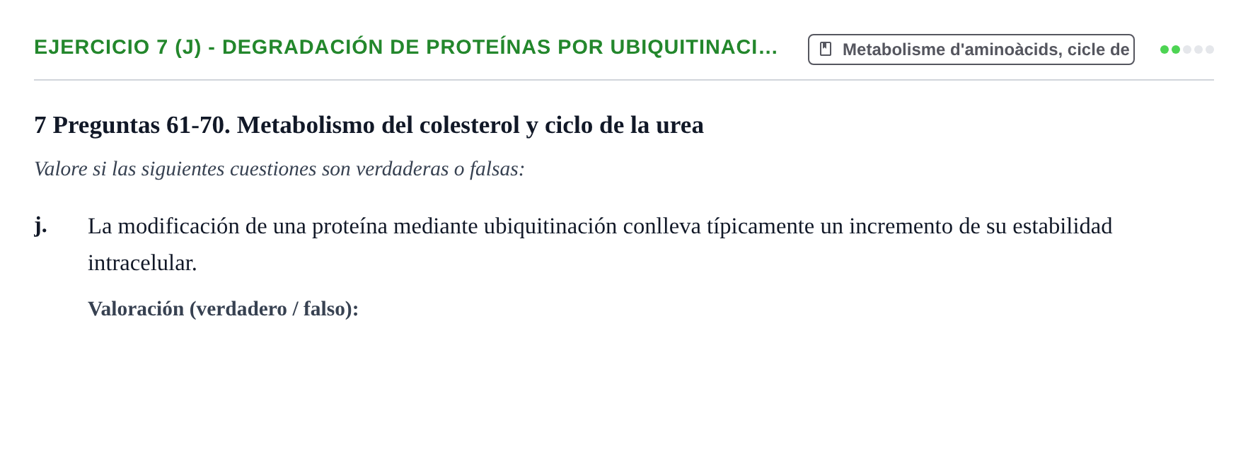Enunciado: Ejercicio 7 (j) - Degradación de proteínas por ubiquitinaci… · Bioquímica UB 2009