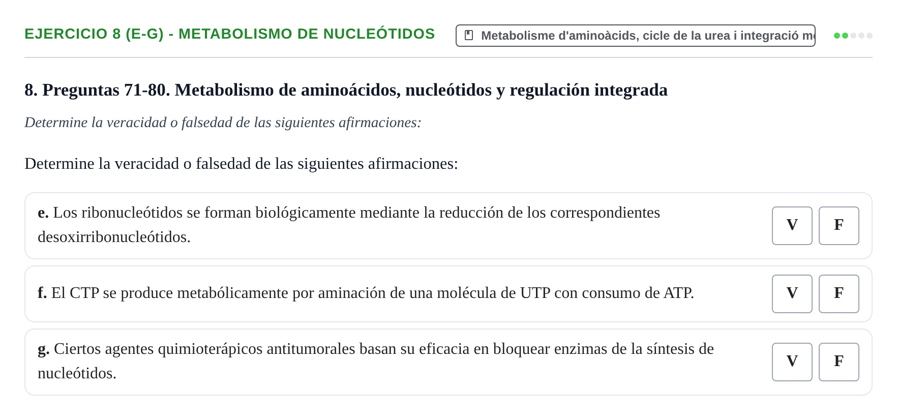Enunciado: Ejercicio 8 (e-g) - Metabolismo de nucleótidos · Bioquímica UB 2009