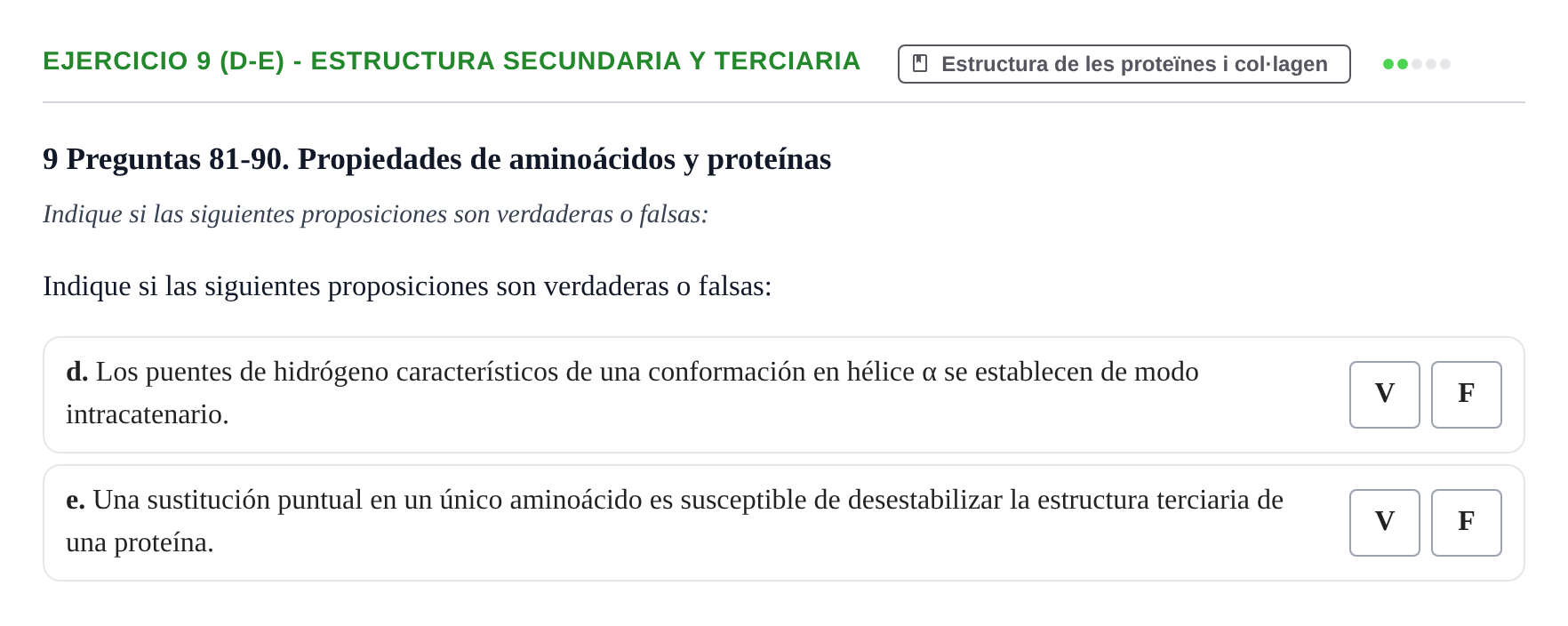Enunciado: Ejercicio 9 (d-e) - Estructura secundaria y terciaria · Bioquímica UB 2009