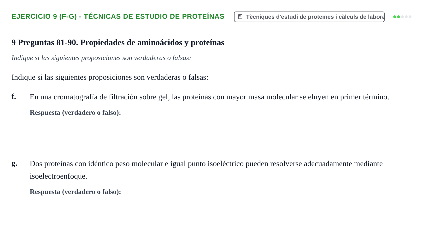 Enunciado: Ejercicio 9 (f-g) - Técnicas de estudio de proteínas · Bioquímica UB 2009