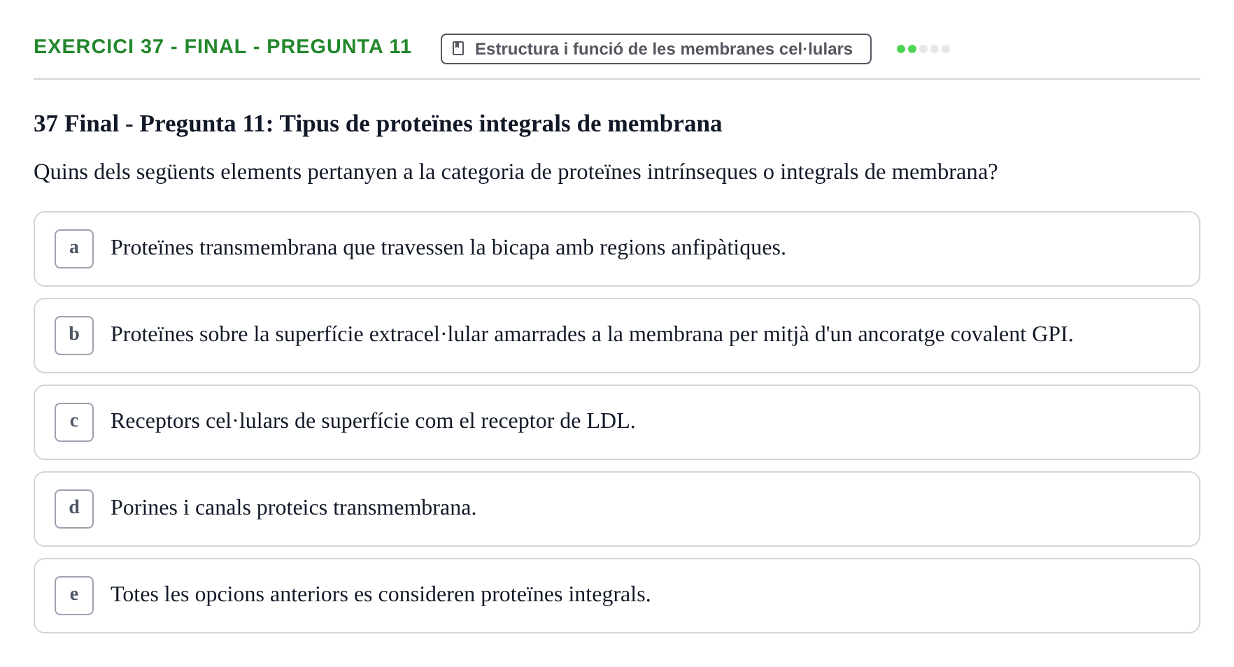 Enunciado: Ejercicio 37 - Final - Pregunta 11 · Biología Celular UB Avaluacions de Biologia Cel·lular: Parcials i Convocatòria Final