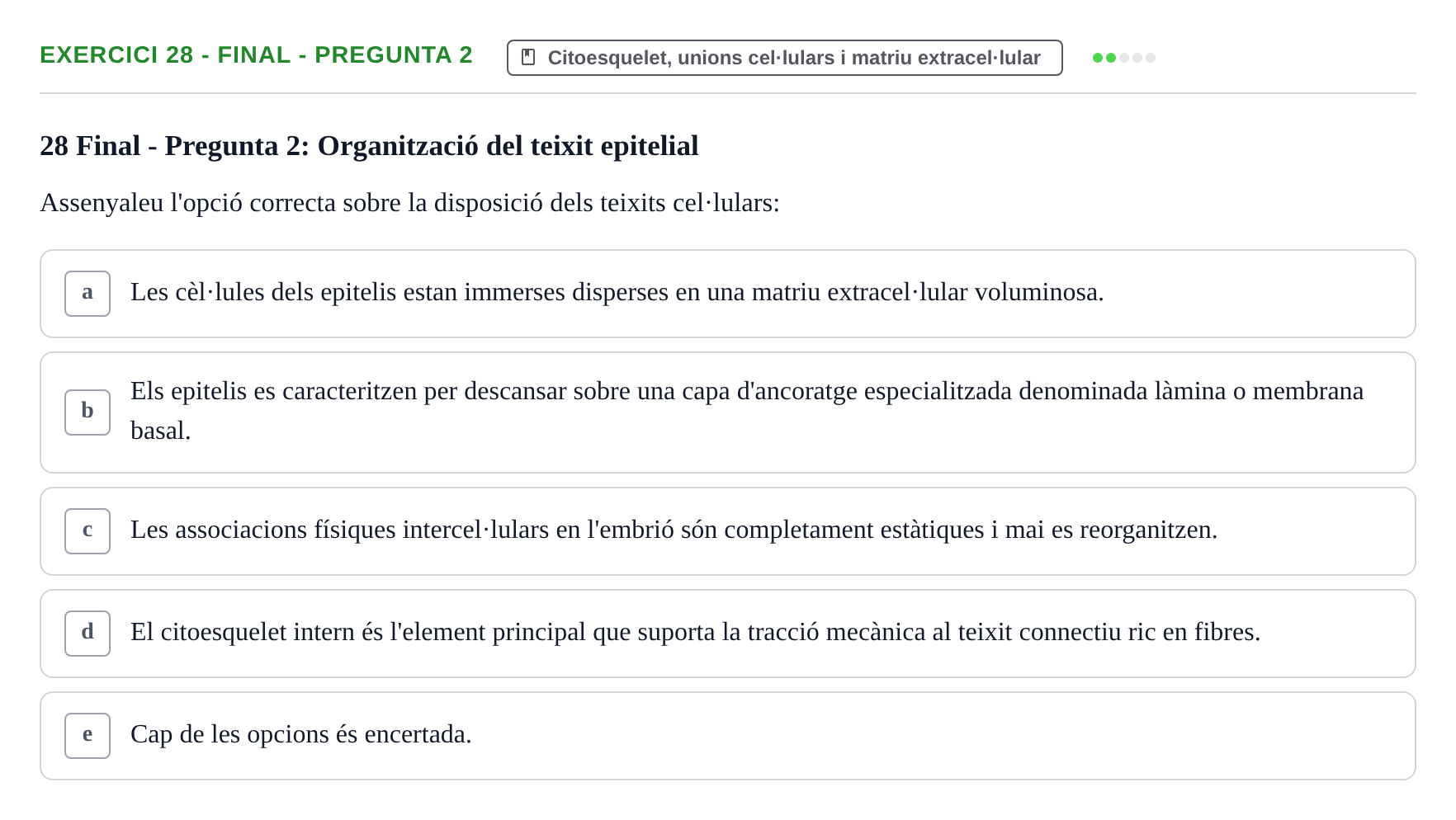 Enunciado: Ejercicio 28 - Final - Pregunta 2 · Biología Celular UB Avaluacions de Biologia Cel·lular: Parcials i Convocatòria Final