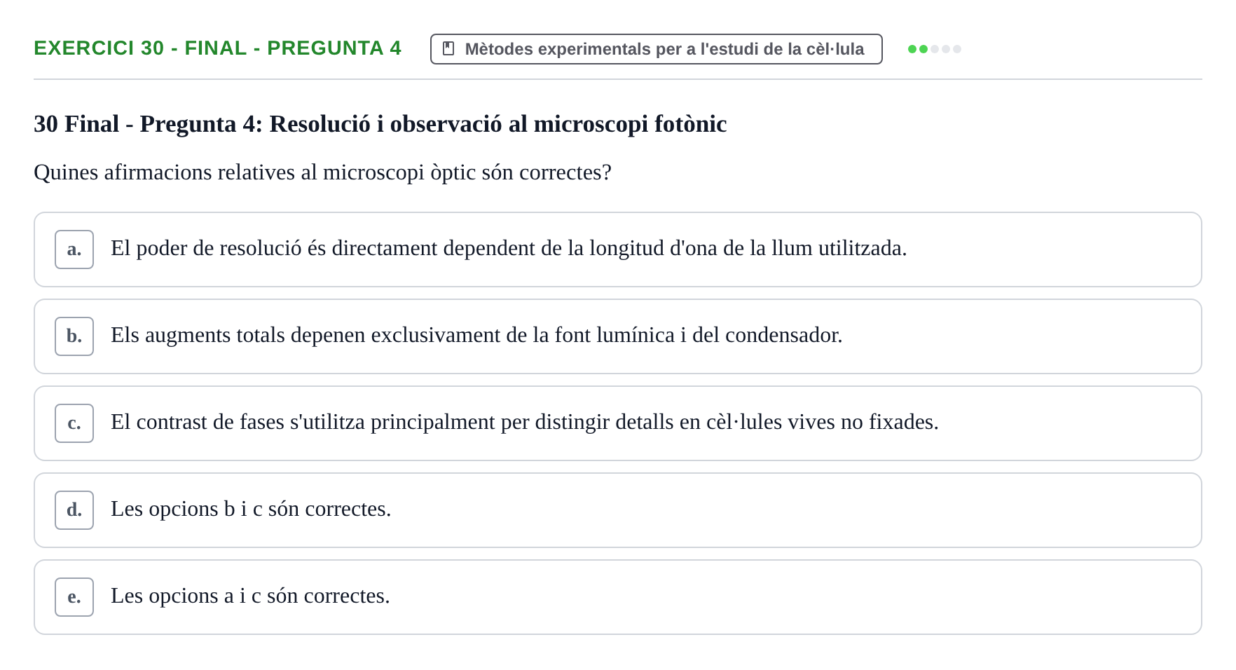Enunciado: Ejercicio 30 - Final - Pregunta 4 · Biología Celular UB Avaluacions de Biologia Cel·lular: Parcials i Convocatòria Final