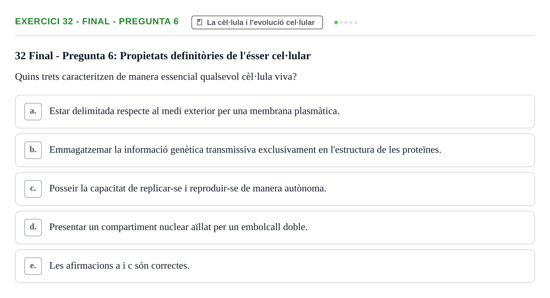 Enunciado: Ejercicio 32 - Final - Pregunta 6 · Biología Celular UB Avaluacions de Biologia Cel·lular: Parcials i Convocatòria Final