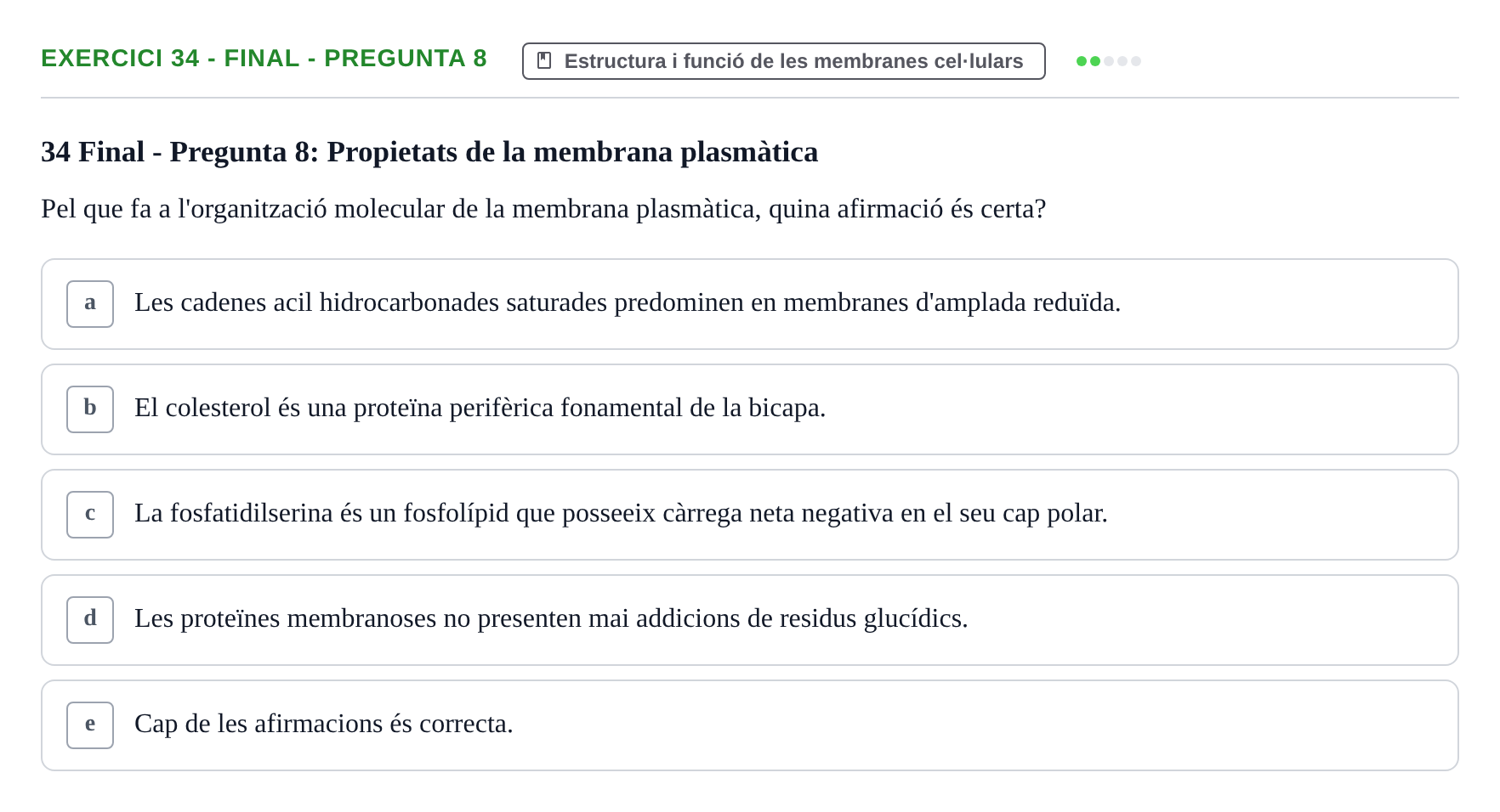Enunciado: Ejercicio 34 - Final - Pregunta 8 · Biología Celular UB Avaluacions de Biologia Cel·lular: Parcials i Convocatòria Final