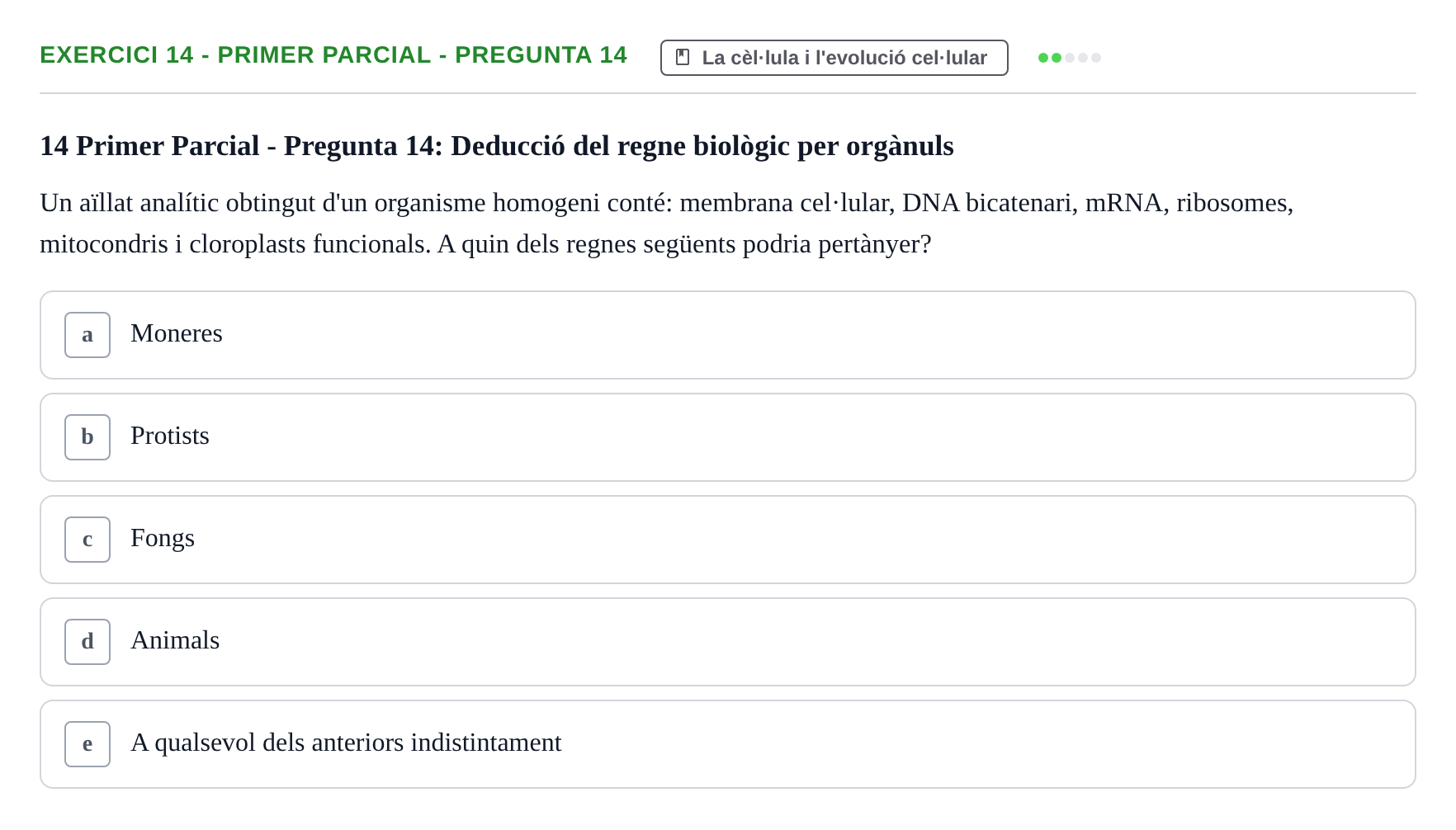 Enunciado: Ejercicio 14 - Primer Parcial - Pregunta 14 · Biología Celular UB Avaluacions de Biologia Cel·lular: Parcials i Convocatòria Final