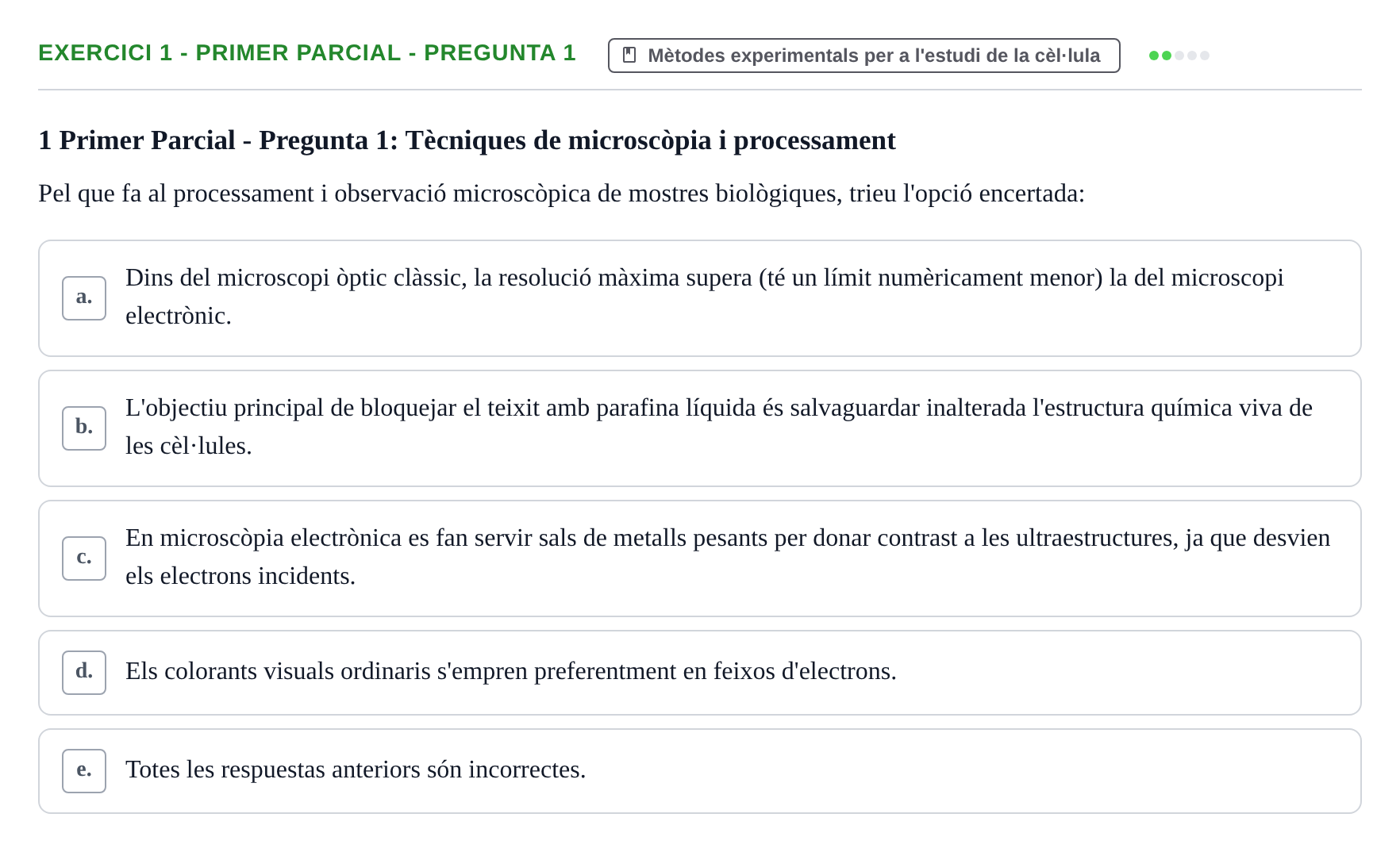 Enunciado: Ejercicio 1 - Primer Parcial - Pregunta 1 · Biología Celular UB Avaluacions de Biologia Cel·lular: Parcials i Convocatòria Final
