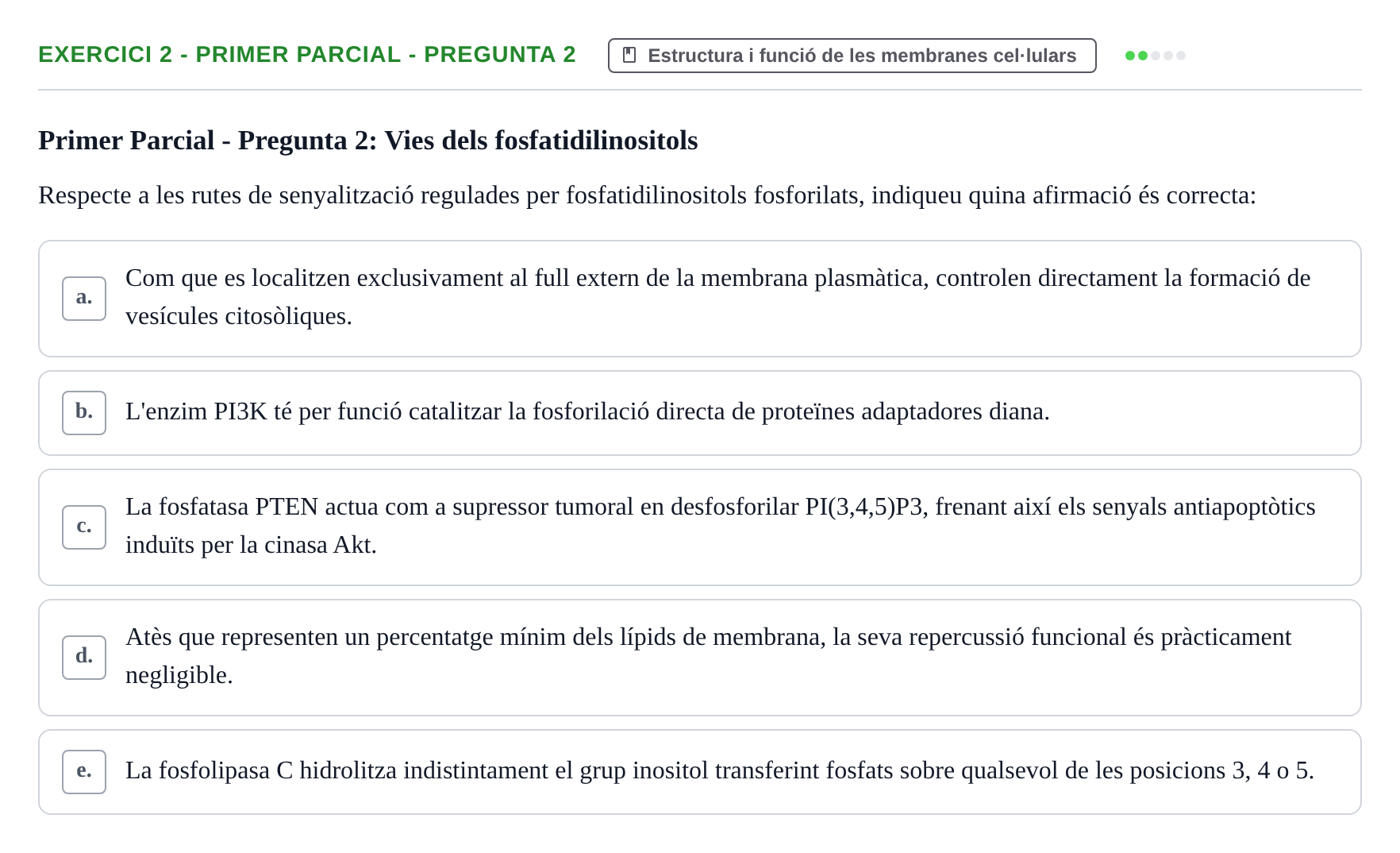 Enunciado: Ejercicio 2 - Primer Parcial - Pregunta 2 · Biología Celular UB Avaluacions de Biologia Cel·lular: Parcials i Convocatòria Final