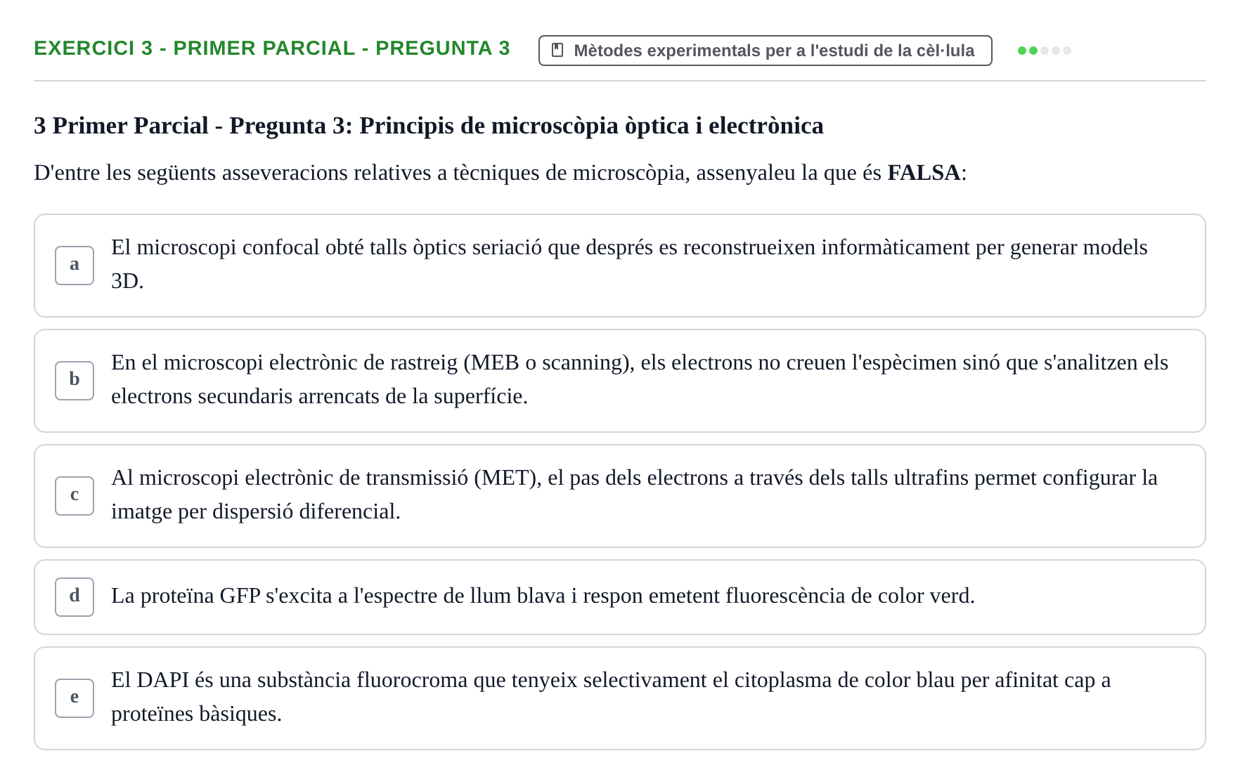 Enunciado: Ejercicio 3 - Primer Parcial - Pregunta 3 · Biología Celular UB Avaluacions de Biologia Cel·lular: Parcials i Convocatòria Final