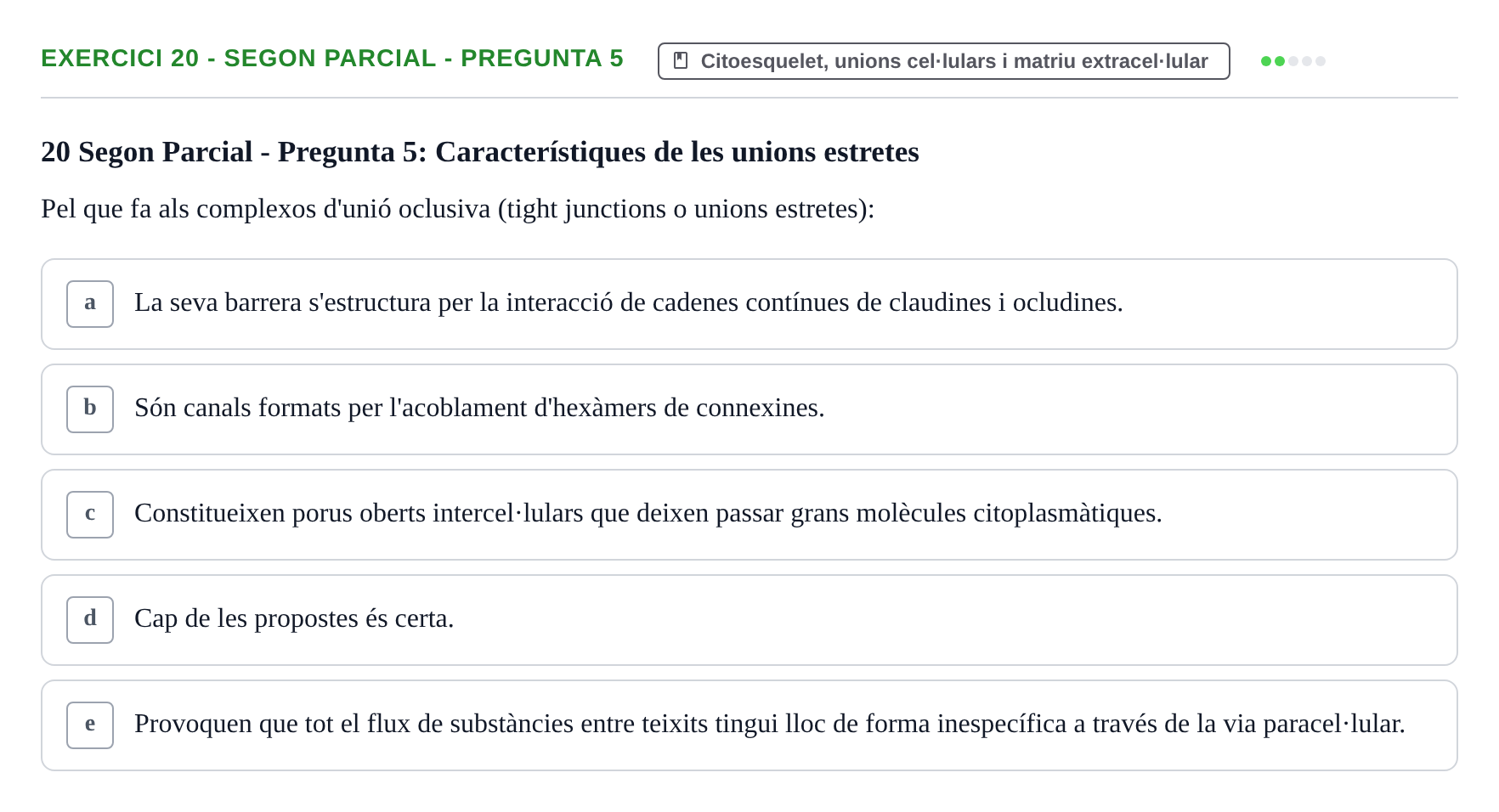 Enunciado: Ejercicio 20 - Segon Parcial - Pregunta 5 · Biología Celular UB Avaluacions de Biologia Cel·lular: Parcials i Convocatòria Final