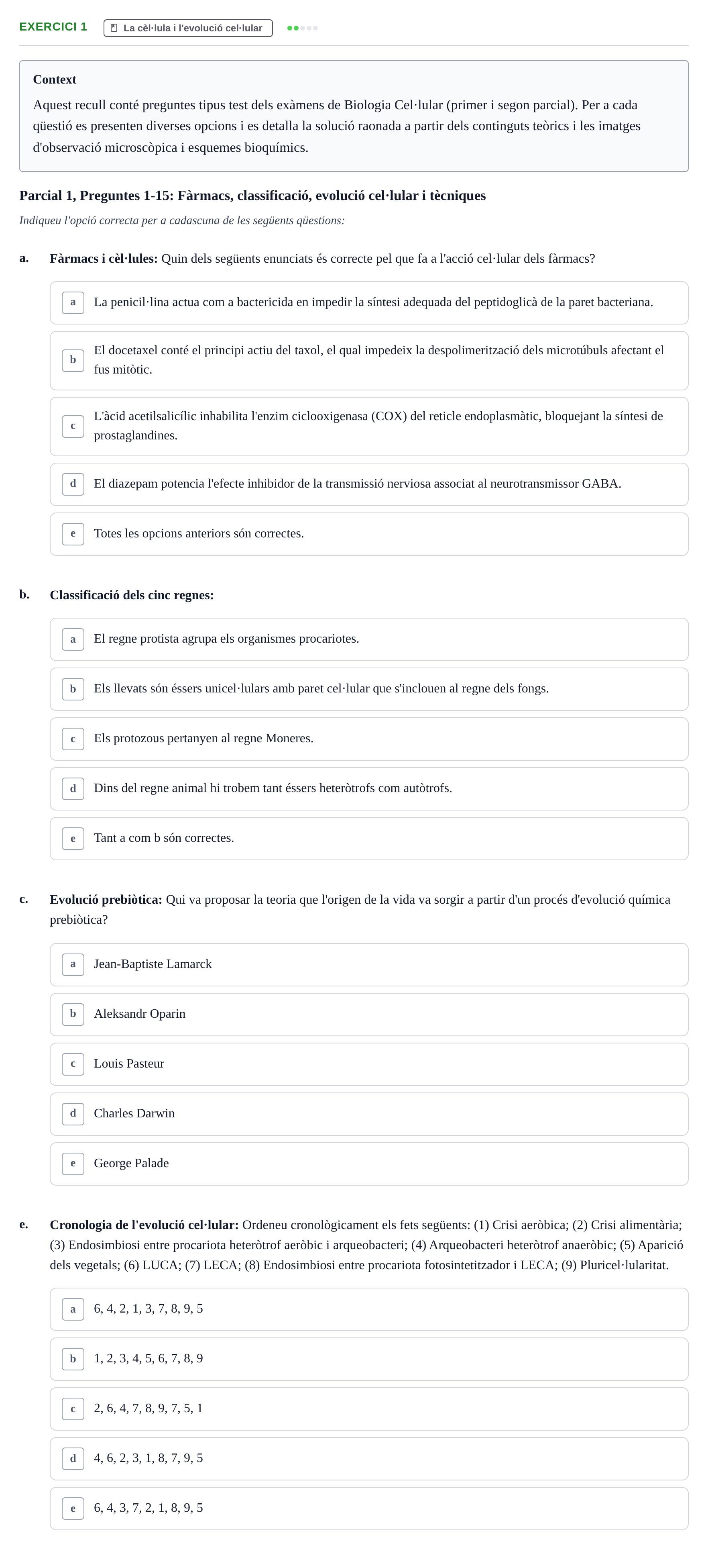 Enunciado: Ejercicio 1 - La cèl·lula i l'evolució cel·lular · Biología Celular UB Recull de preguntes de preparació d'examen (Parcials 1 i 2)