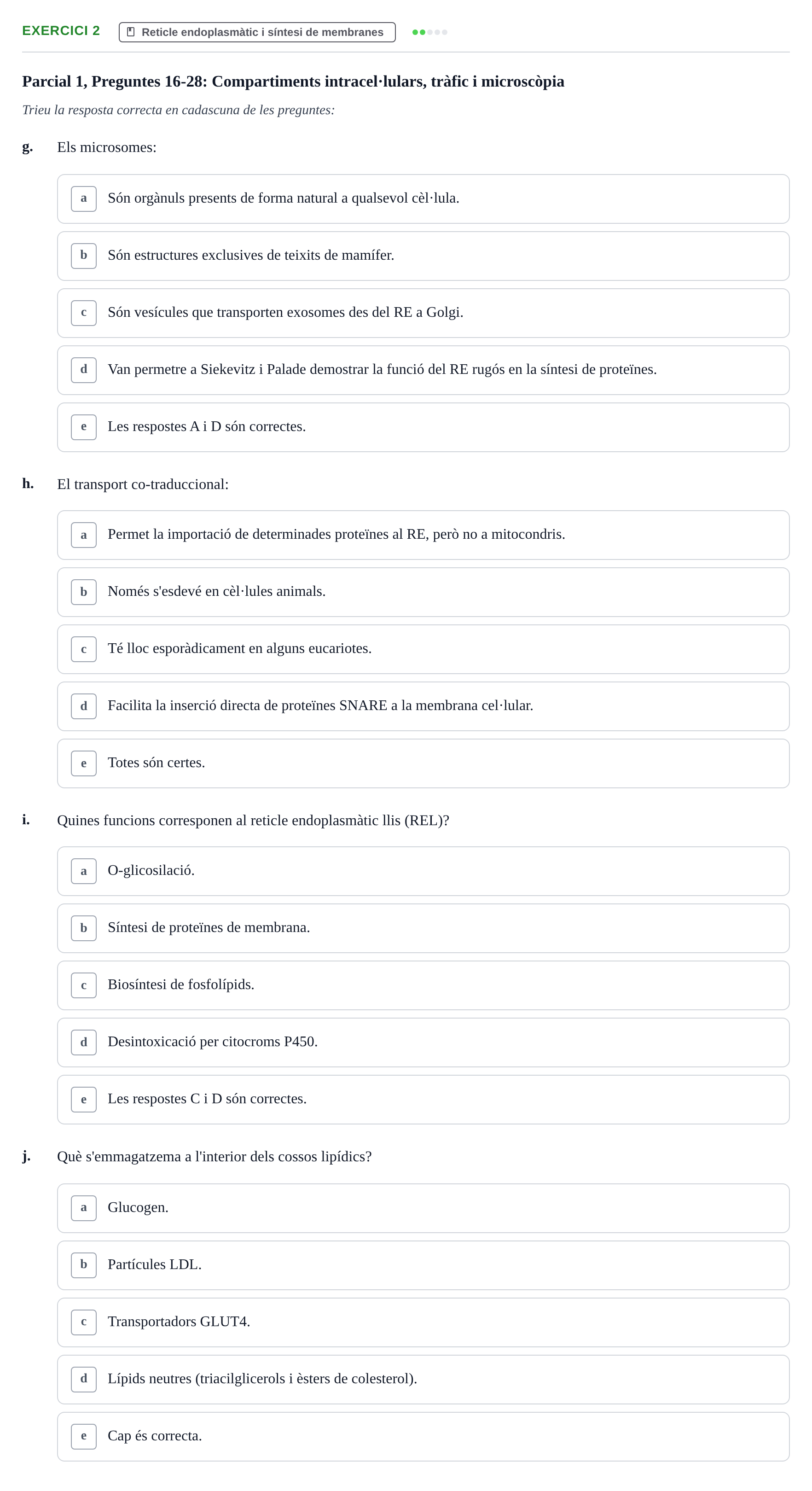 Enunciado: Ejercicio 2 - Reticle endoplasmàtic i síntesi de membranes · Biología Celular UB Recull de preguntes de preparació d'examen (Parcials 1 i 2)