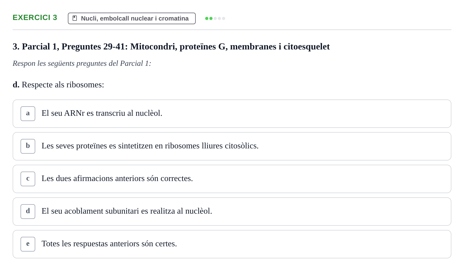 Enunciado: Ejercicio 3 - Nucli, embolcall nuclear i cromatina · Biología Celular UB Recull de preguntes de preparació d'examen (Parcials 1 i 2)