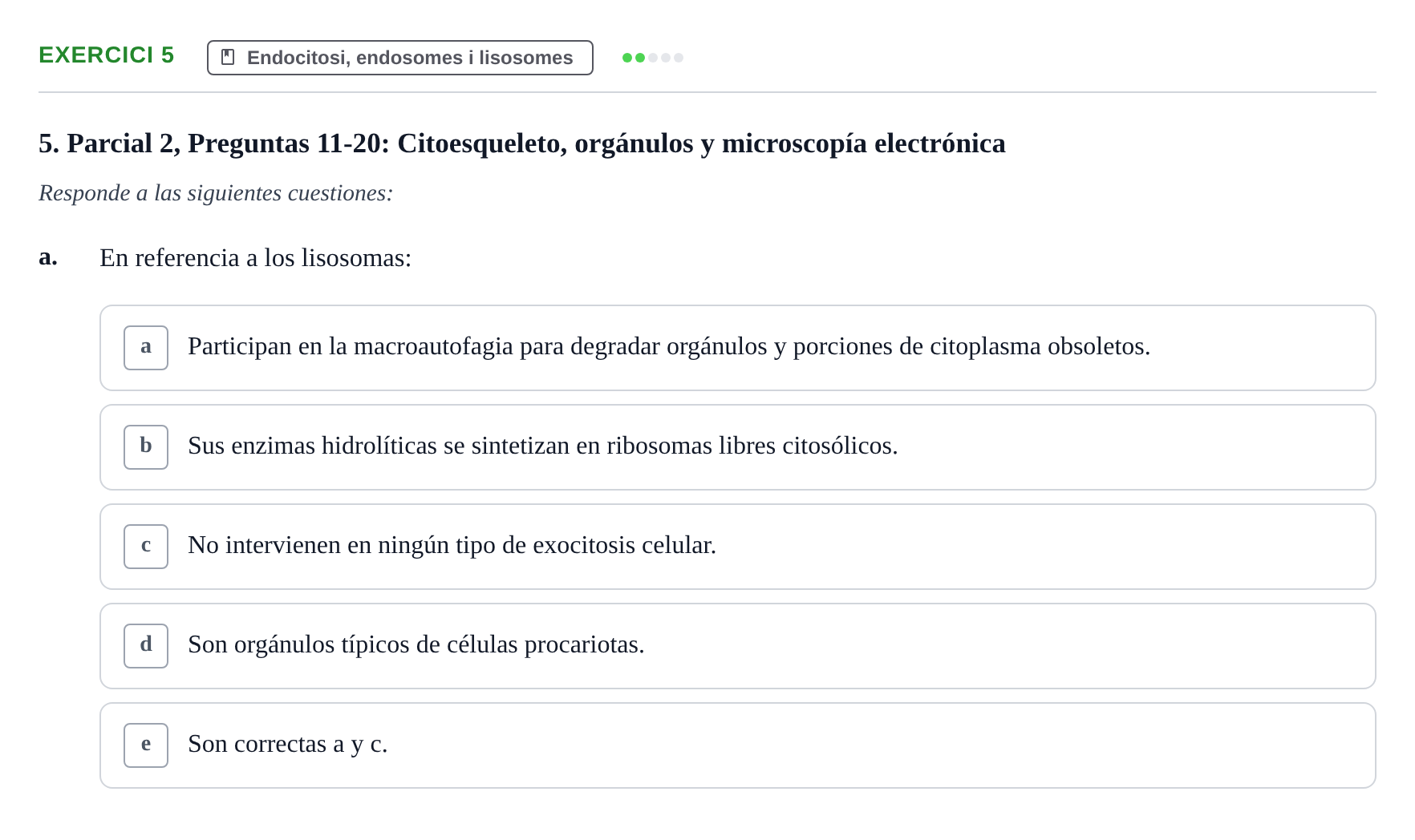 Enunciado: Ejercicio 5 - Endocitosi, endosomes i lisosomes · Biología Celular UB Recull de preguntes de preparació d'examen (Parcials 1 i 2)