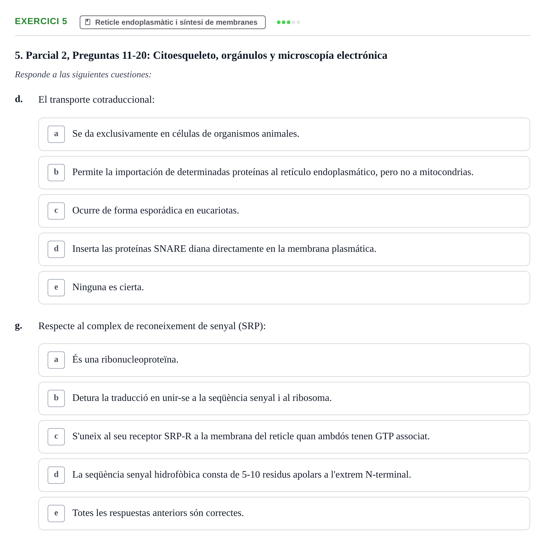 Enunciado: Ejercicio 5 - Reticle endoplasmàtic i síntesi de membranes · Biología Celular UB Recull de preguntes de preparació d'examen (Parcials 1 i 2)