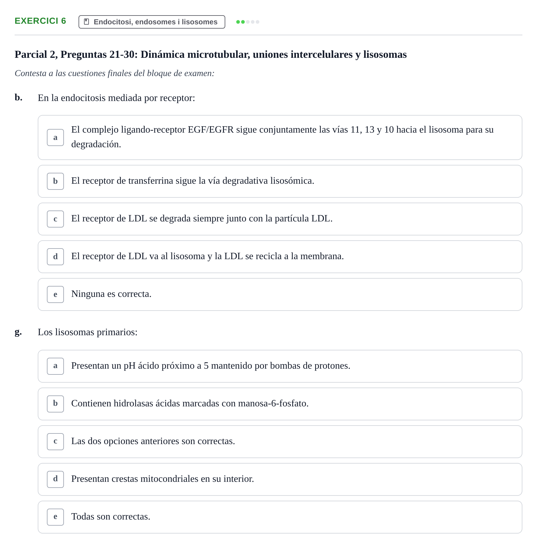 Enunciado: Ejercicio 6 - Endocitosi, endosomes i lisosomes · Biología Celular UB Recull de preguntes de preparació d'examen (Parcials 1 i 2)