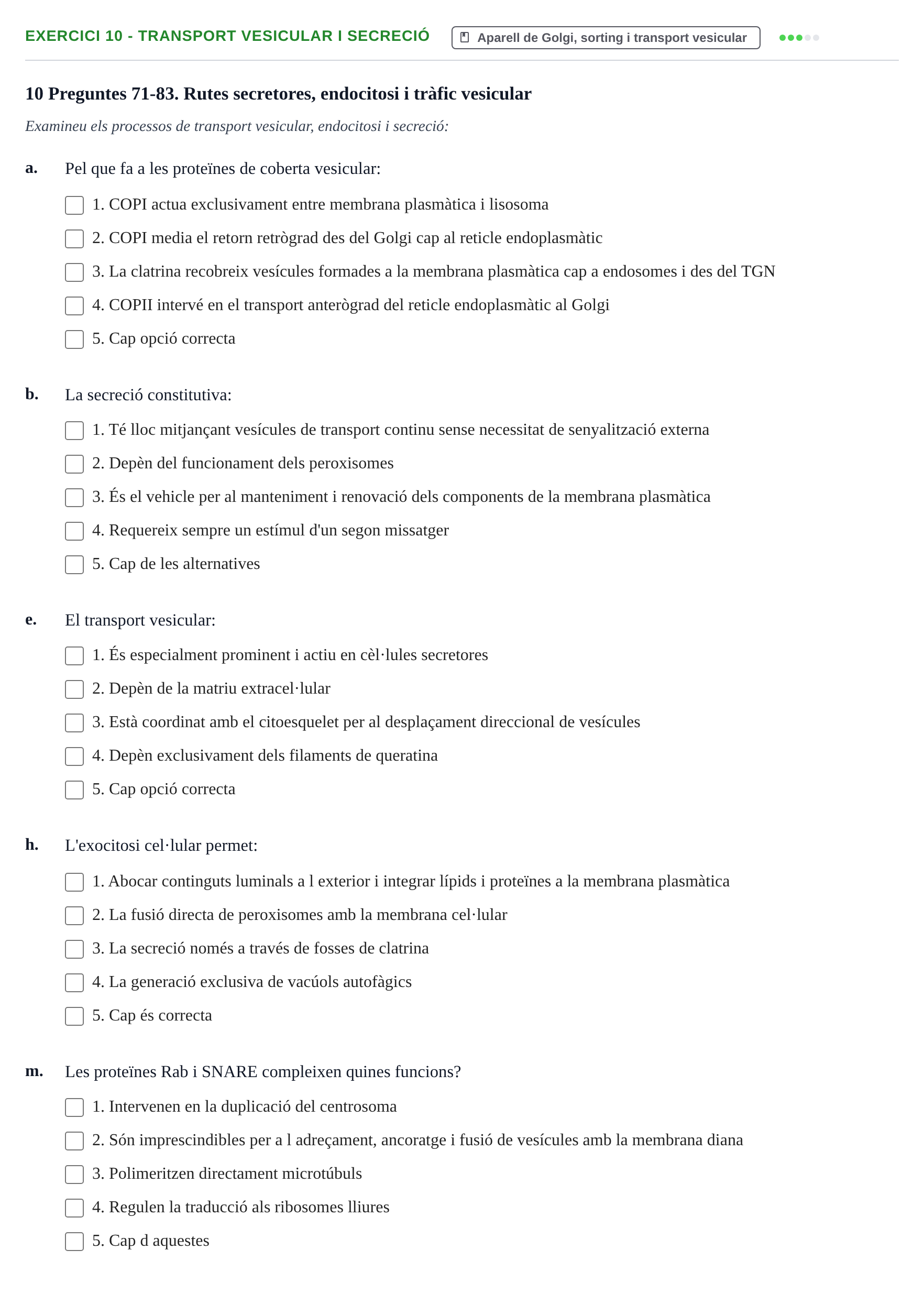 Enunciado: Ejercicio 10 - Transport vesicular i secreció · Biología Celular UB Recull Temàtic d'Exàmens de Biologia Cel·lular
