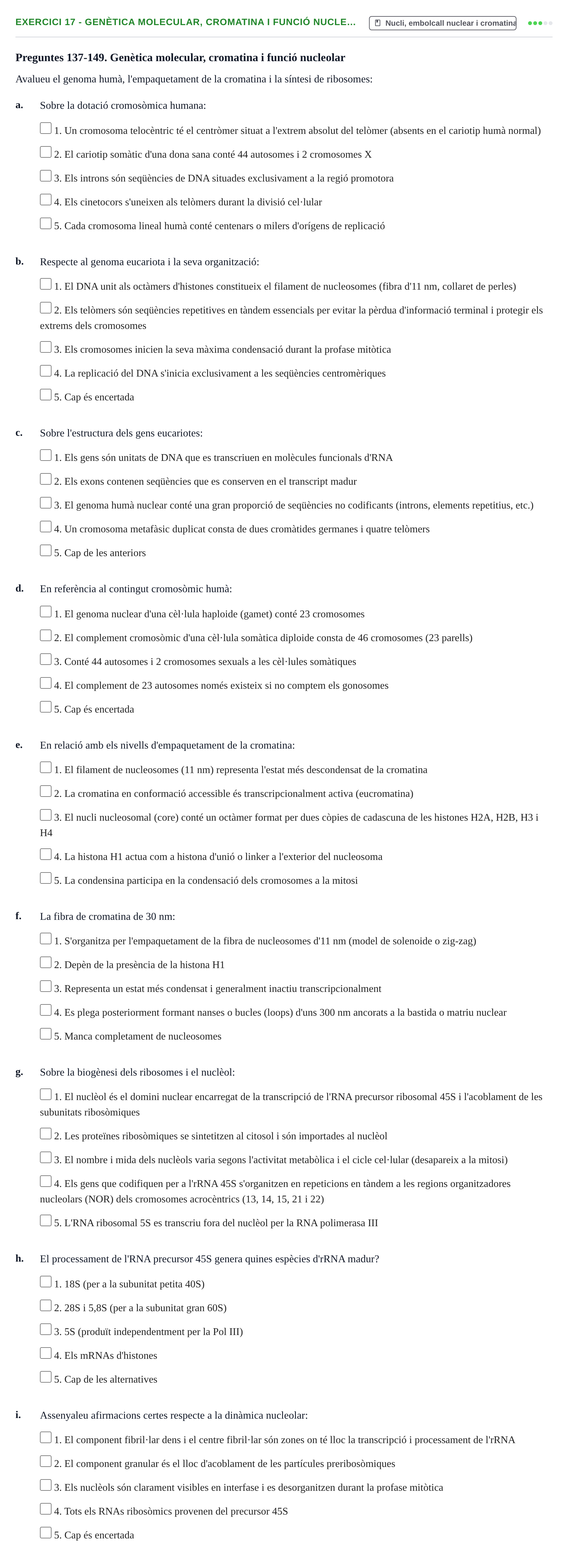 Enunciado: Ejercicio 17 - Genètica molecular, cromatina i funció nucle… · Biología Celular UB Recull Temàtic d'Exàmens de Biologia Cel·lular