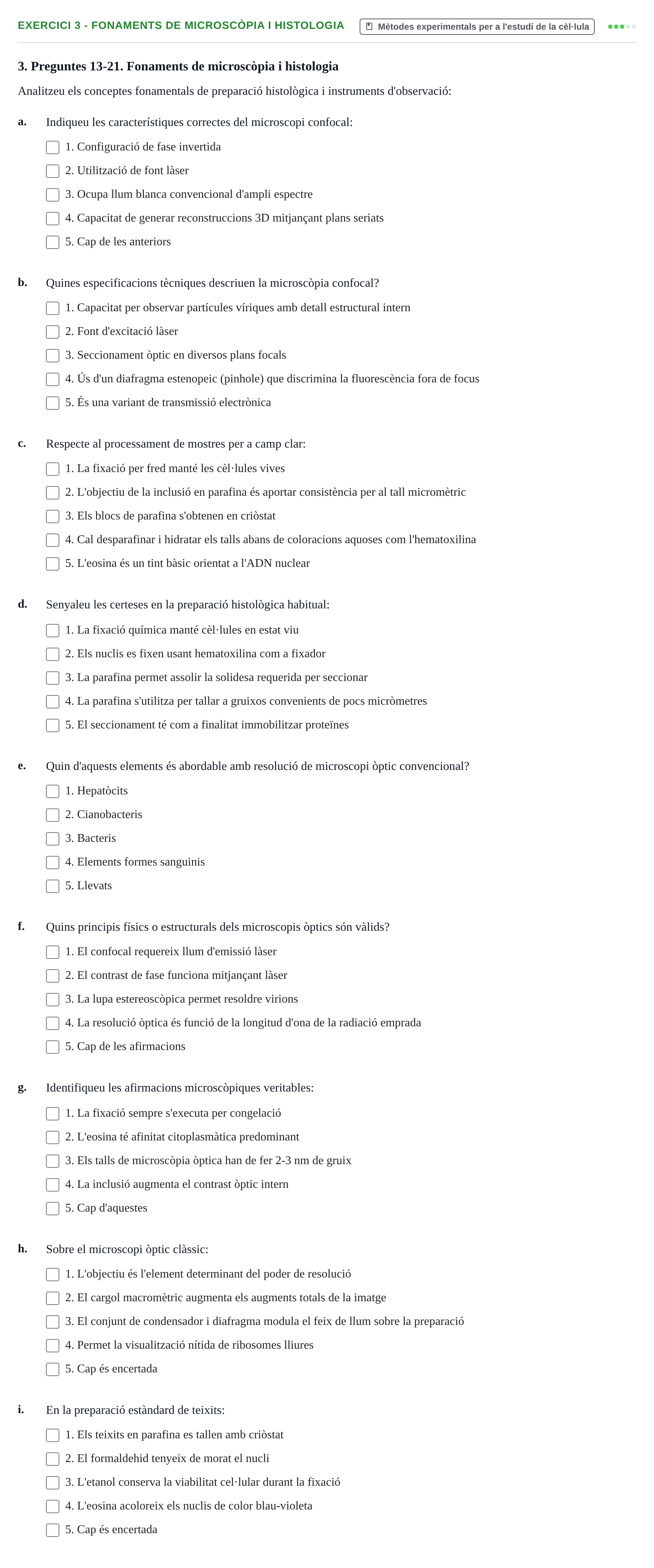 Enunciado: Ejercicio 3 - Fonaments de microscòpia i histologia · Biología Celular UB Recull Temàtic d'Exàmens de Biologia Cel·lular