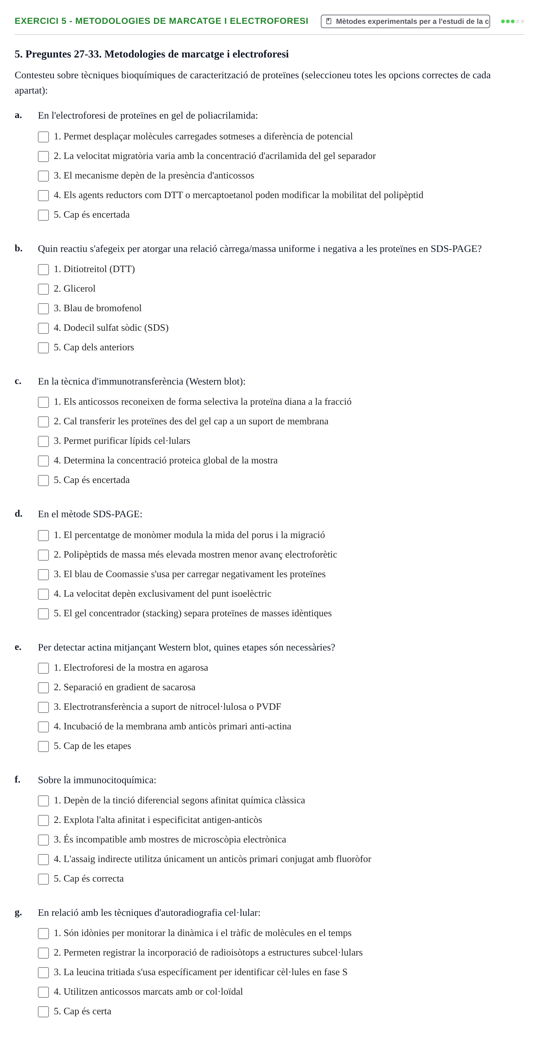 Enunciado: Ejercicio 5 - Metodologies de marcatge i electroforesi · Biología Celular UB Recull Temàtic d'Exàmens de Biologia Cel·lular