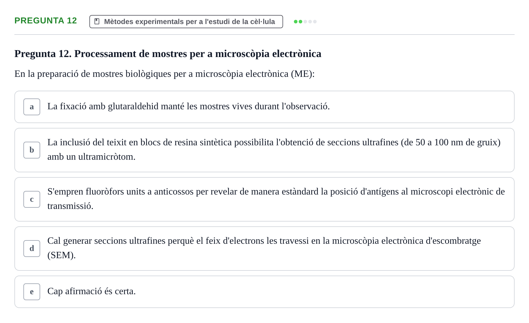 Enunciado: Pregunta 12 · Biología Celular UB Examen Primer Parcial de Biologia Cel·lular