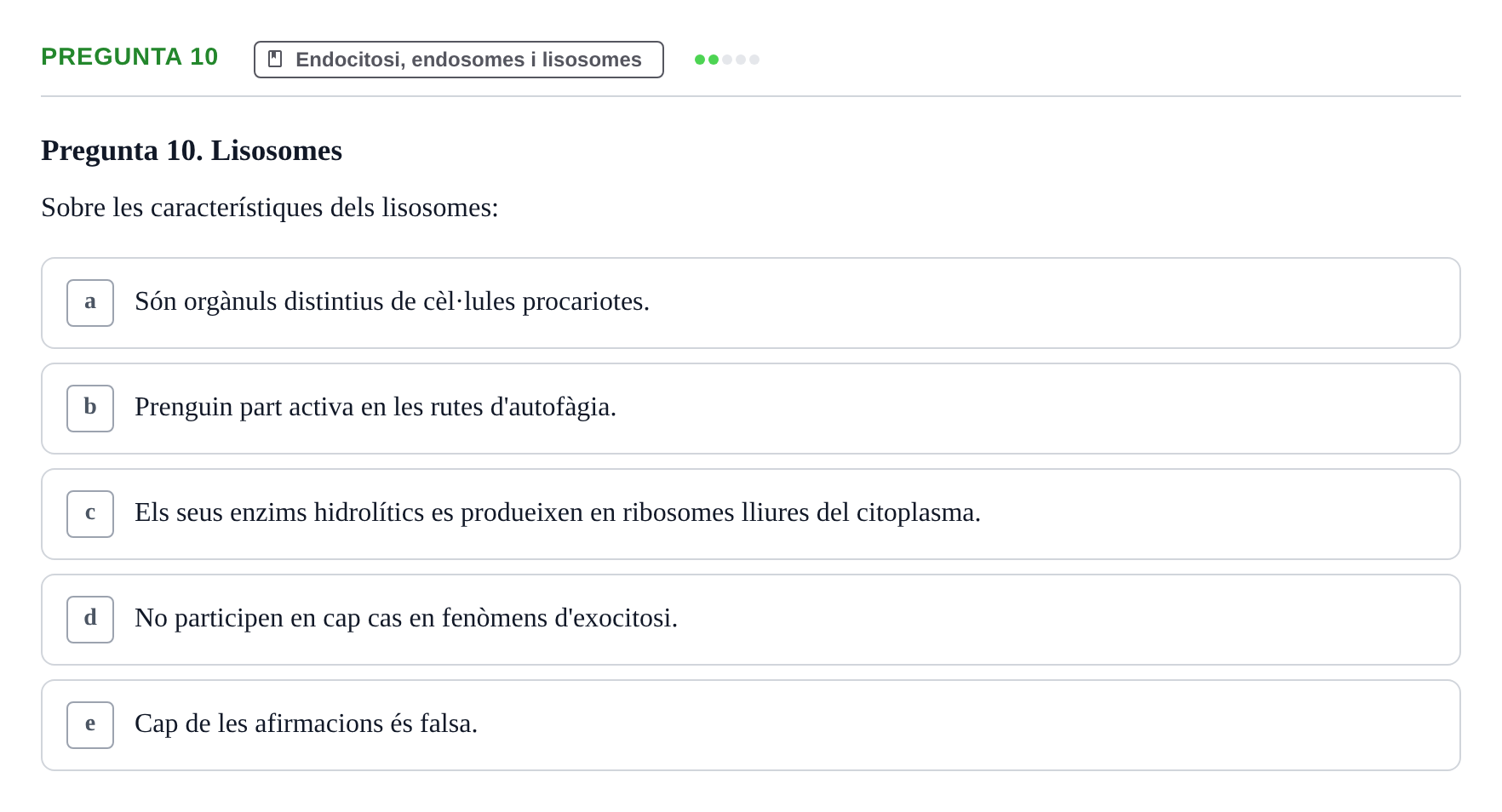 Enunciado: Pregunta 10 · Biología Celular UB Examen Segon Parcial de Biologia Cel·lular