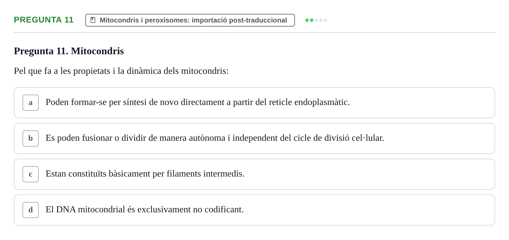 Enunciado: Pregunta 11 · Biología Celular UB Examen Segon Parcial de Biologia Cel·lular