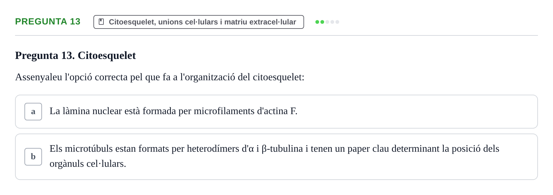 Enunciado: Pregunta 13 · Biología Celular UB Examen Segon Parcial de Biologia Cel·lular