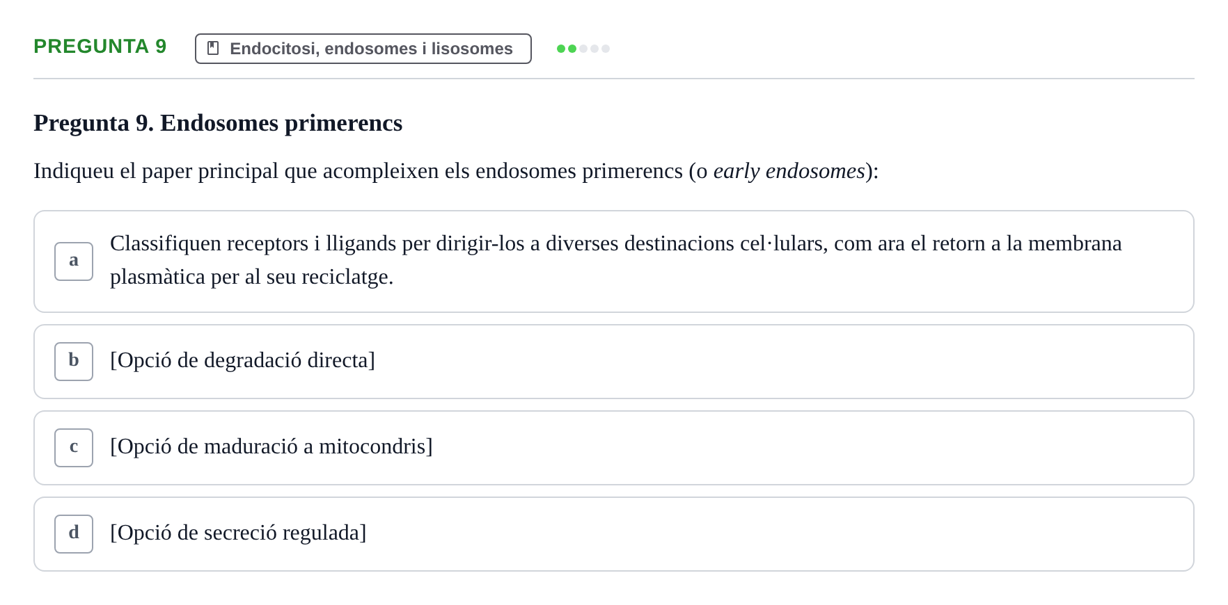 Enunciado: Pregunta 9 · Biología Celular UB Examen Segon Parcial de Biologia Cel·lular