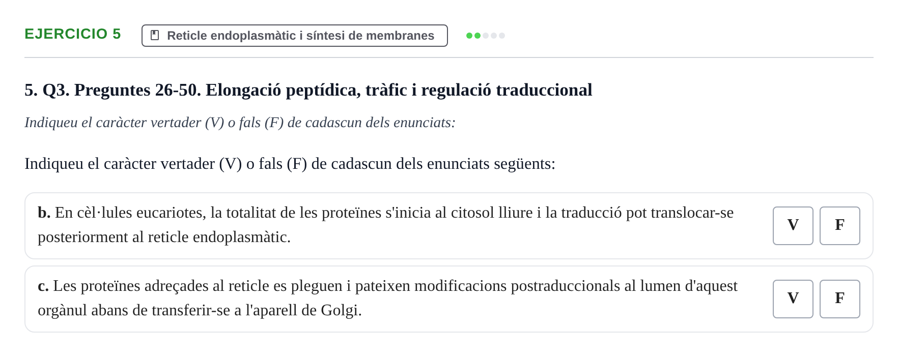 Enunciado: Ejercicio 5 - Reticle endoplasmàtic i síntesi de membranes · Biología Celular UB 2017