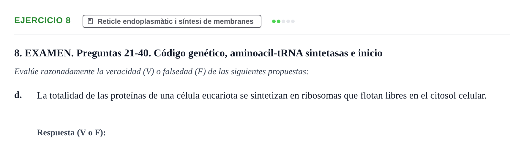 Enunciado: Ejercicio 8 - Reticle endoplasmàtic i síntesi de membranes · Biología Celular UB 2017