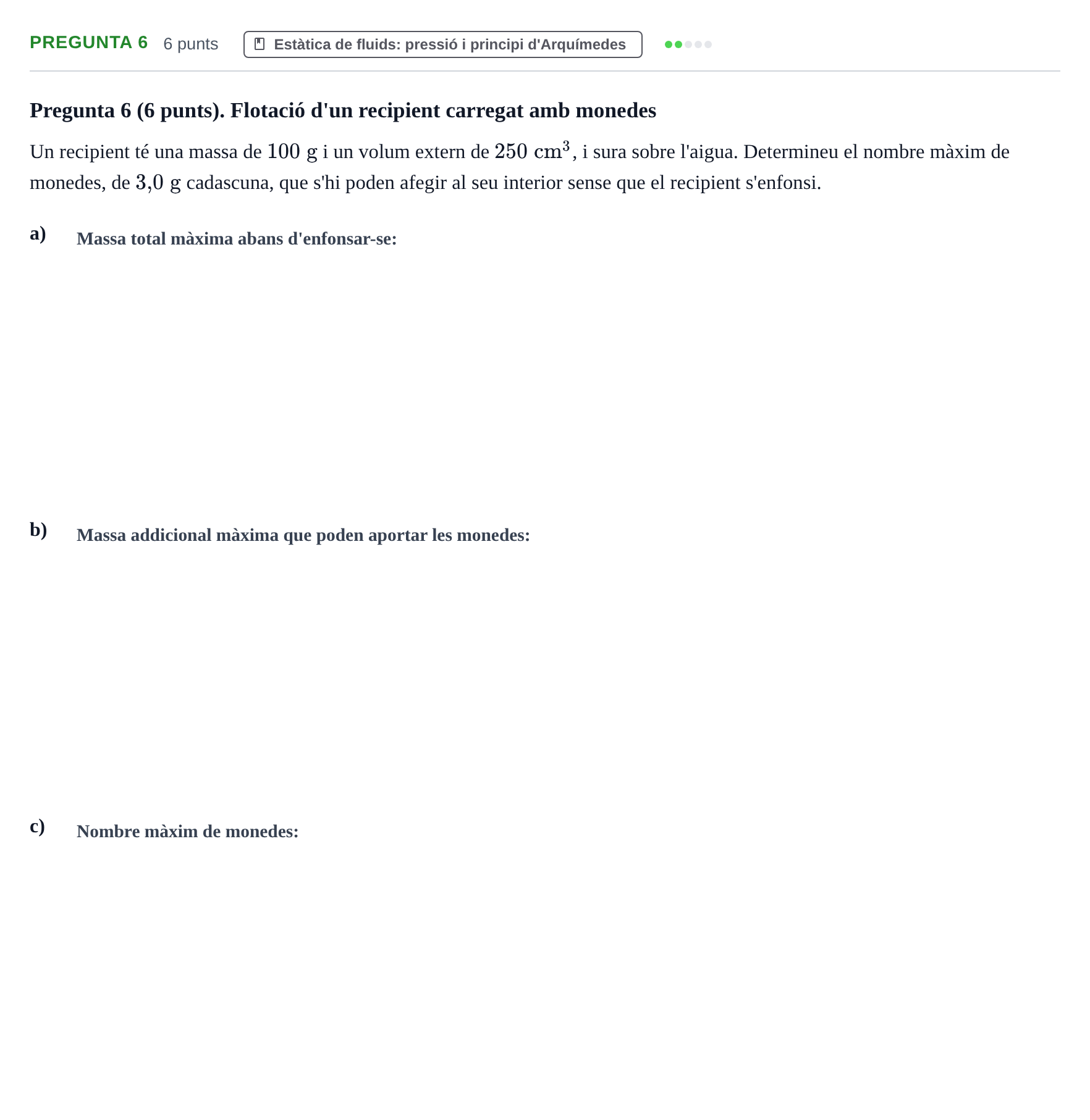 Enunciado: Pregunta 6 · Física Aplicada a Farmacia UB 2021