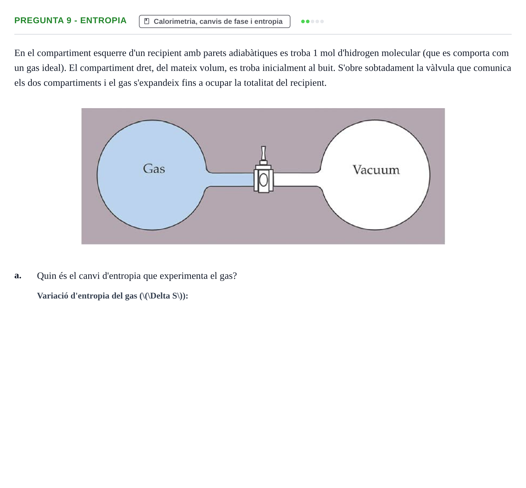 Enunciado: Pregunta 9 - Entropia · Física Aplicada a Farmacia UB 2019