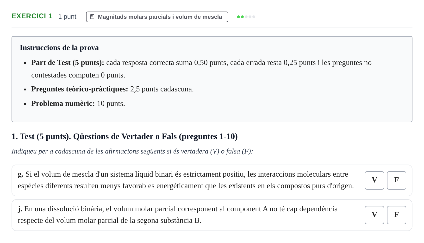 Enunciado: Ejercicio 1 - Magnituds molars parcials i volum de mescla · Fisicoquímica I UB 2020