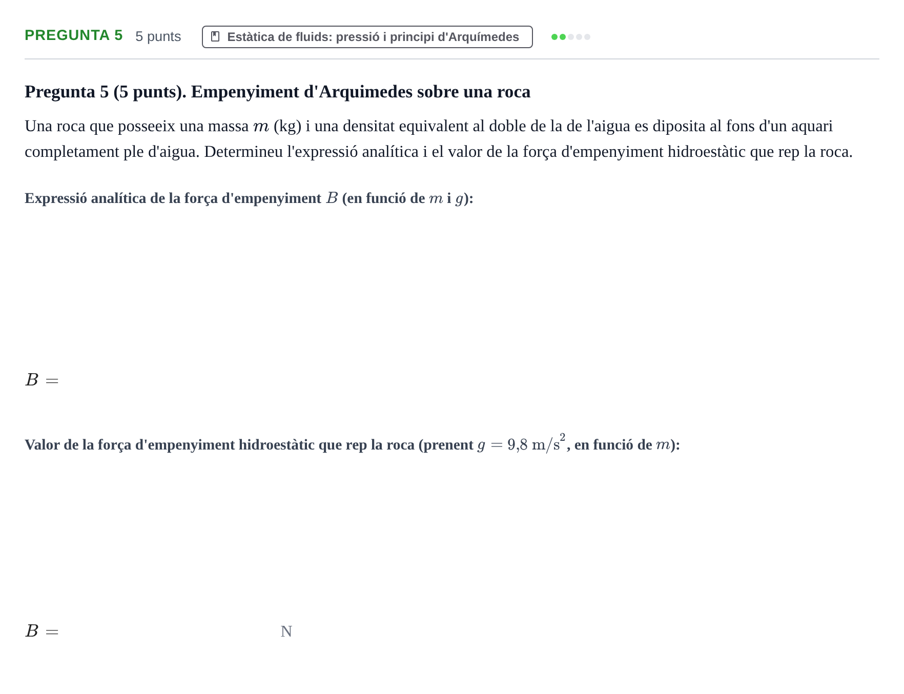Enunciado: Pregunta 5 · Física Aplicada a Farmacia UB 2018