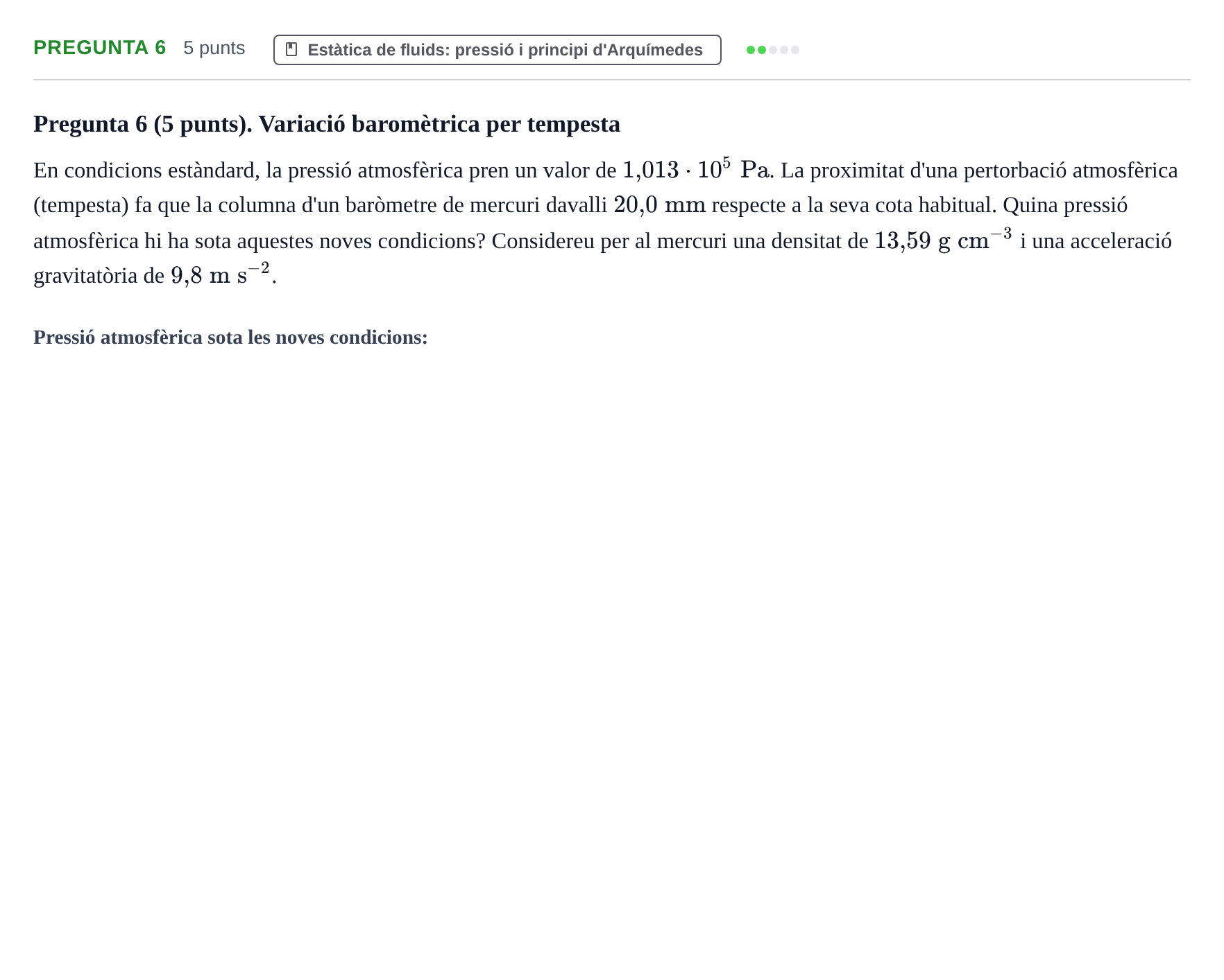 Enunciado: Pregunta 6 · Física Aplicada a Farmacia UB 2018