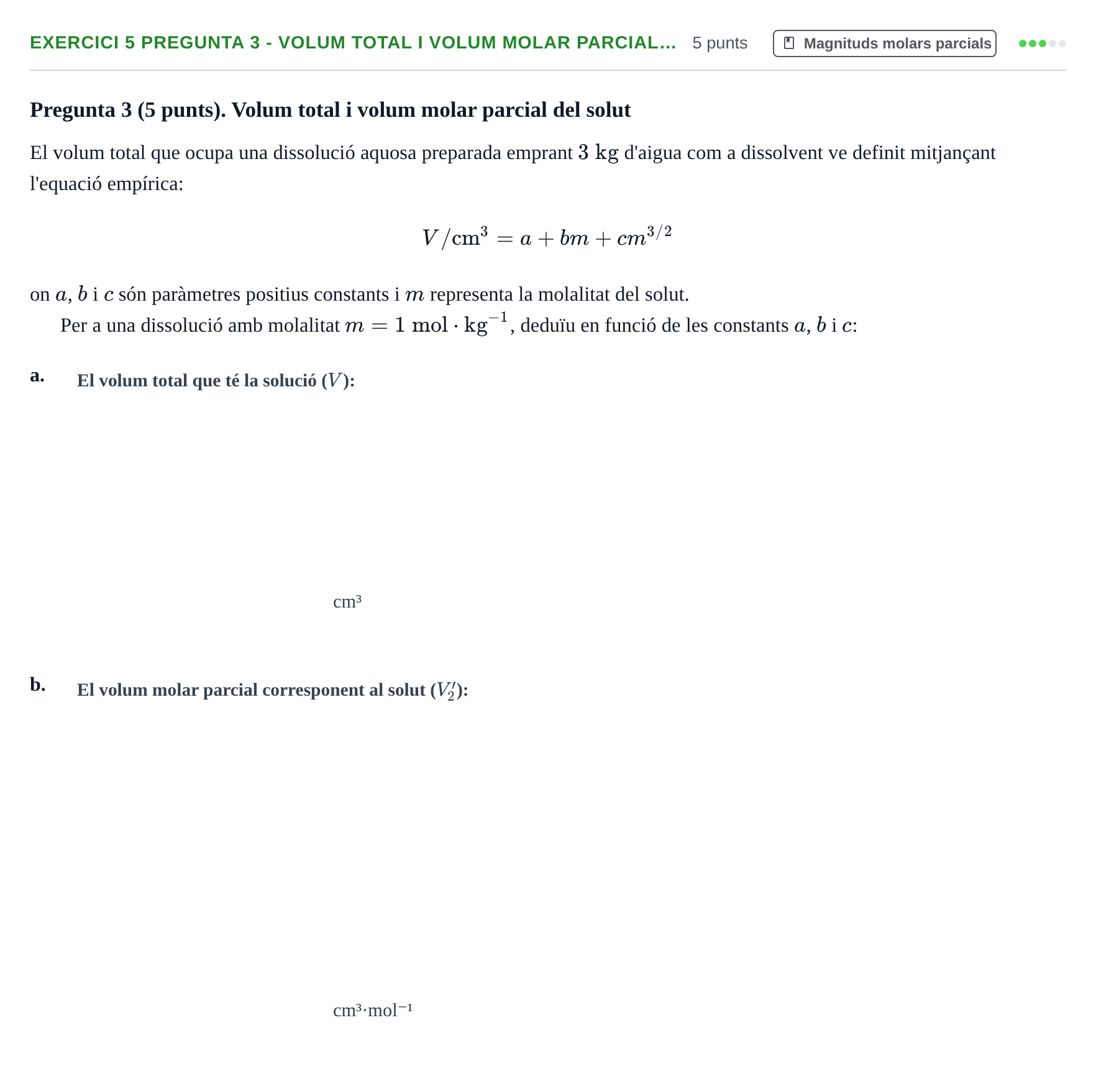 Enunciado: Ejercicio 5 Pregunta 3 - Volum total i volum molar parcial… · Fisicoquímica I UB Juny 2017