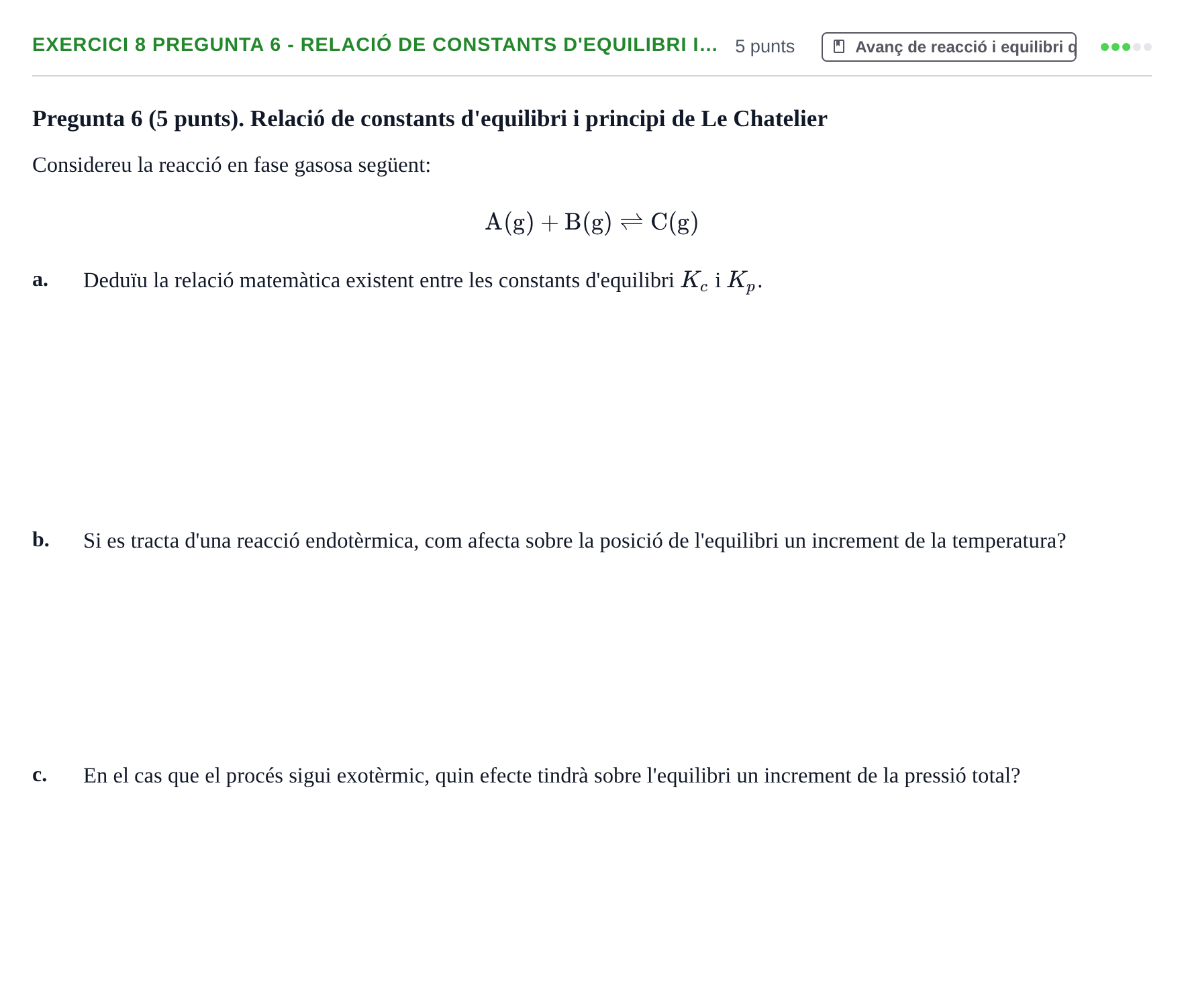 Enunciado: Ejercicio 8 Pregunta 6 - Relació de constants d'equilibri i… · Fisicoquímica I UB Juny 2017