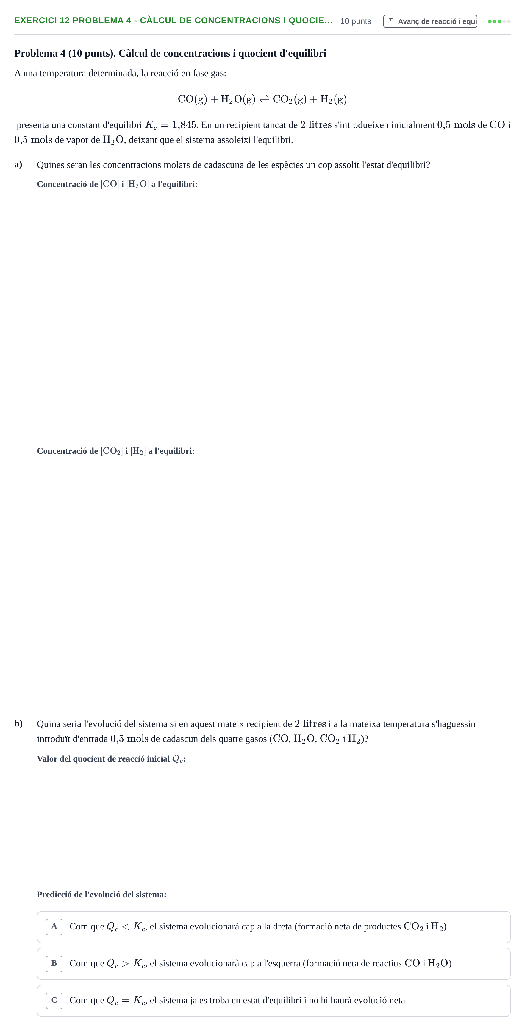Enunciado: Ejercicio 12 Problema 4 - Càlcul de concentracions i quocie… · Fisicoquímica I UB Juny 2017