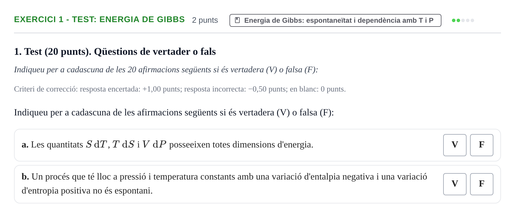 Enunciado: Ejercicio 1 - Test: Energia de Gibbs · Fisicoquímica I UB Juny 2017