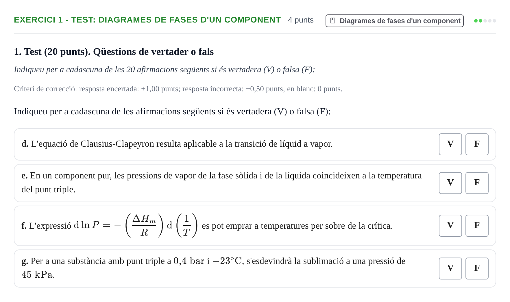 Enunciado: Ejercicio 1 - Test: Diagrames de fases d'un component · Fisicoquímica I UB Juny 2017