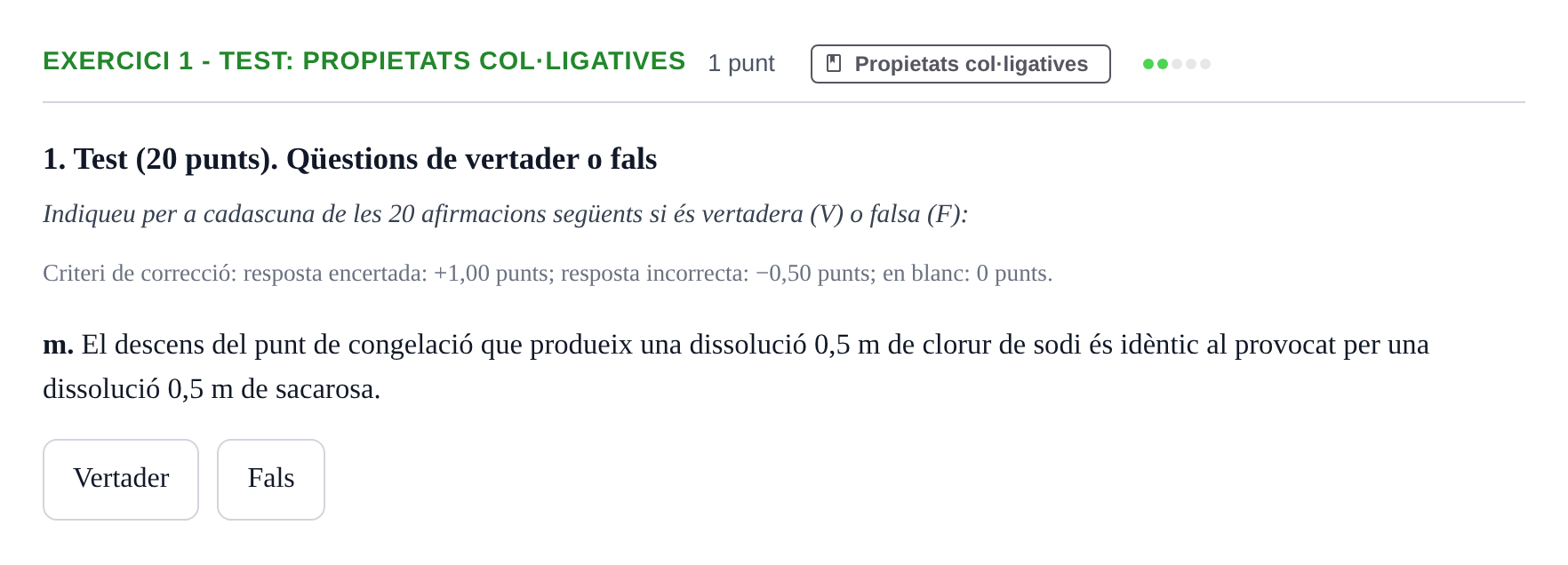 Enunciado: Ejercicio 1 - Test: Propietats col·ligatives · Fisicoquímica I UB Juny 2017