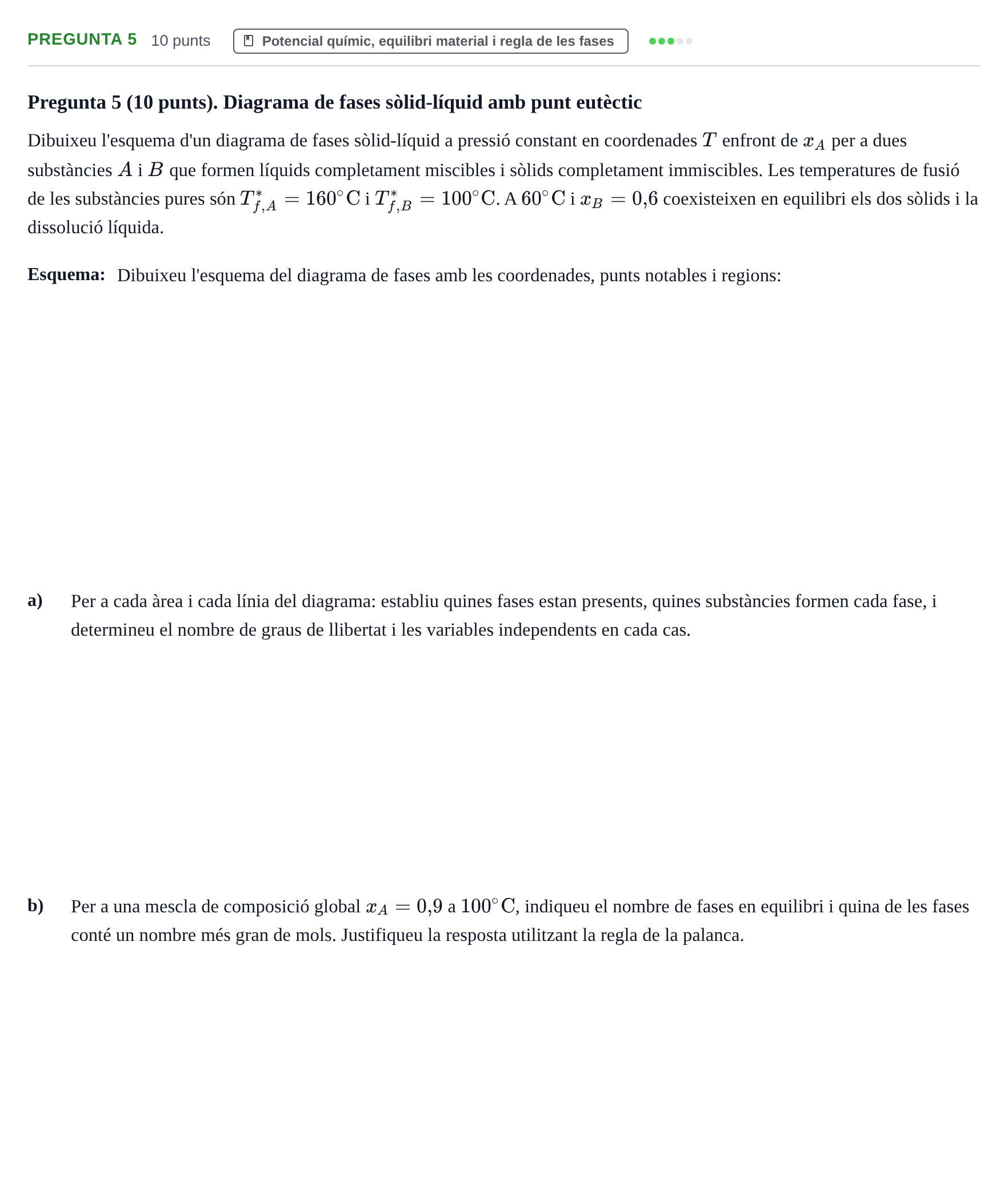 Enunciado: Pregunta 5 · Fisicoquímica I UB Juny 2019