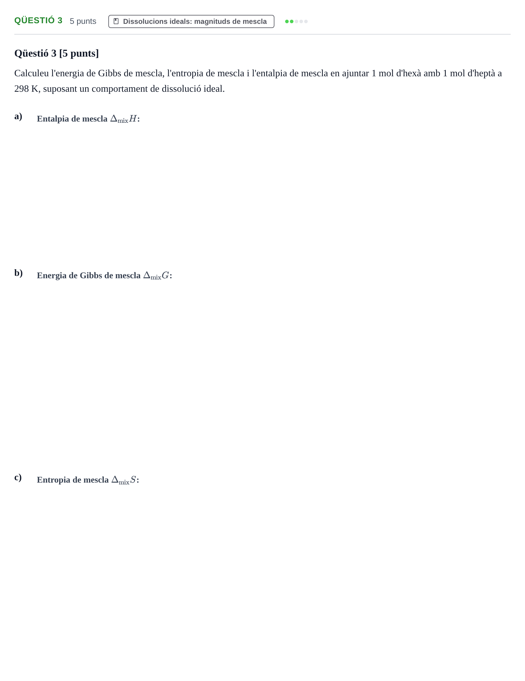 Enunciado: Ejercicio Qüestió 3 · Fisicoquímica I UB Juny 2019