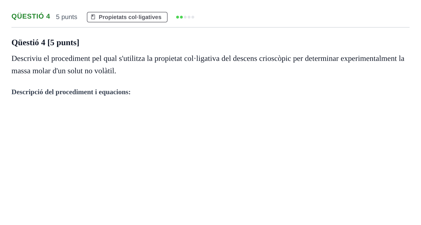 Enunciado: Ejercicio Qüestió 4 · Fisicoquímica I UB Juny 2019